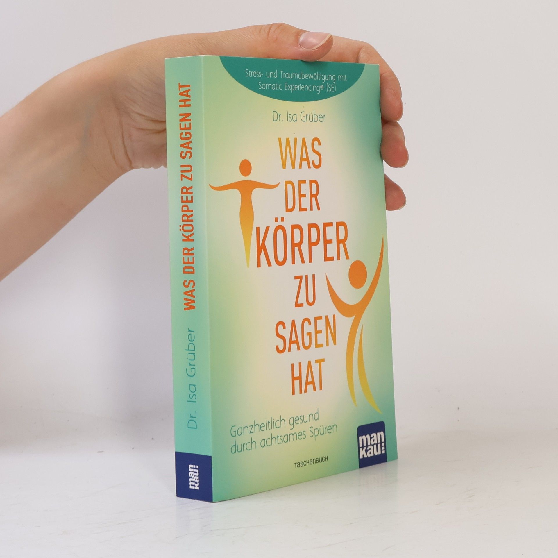 Isa Grüber Was der Körper zu sagen hat