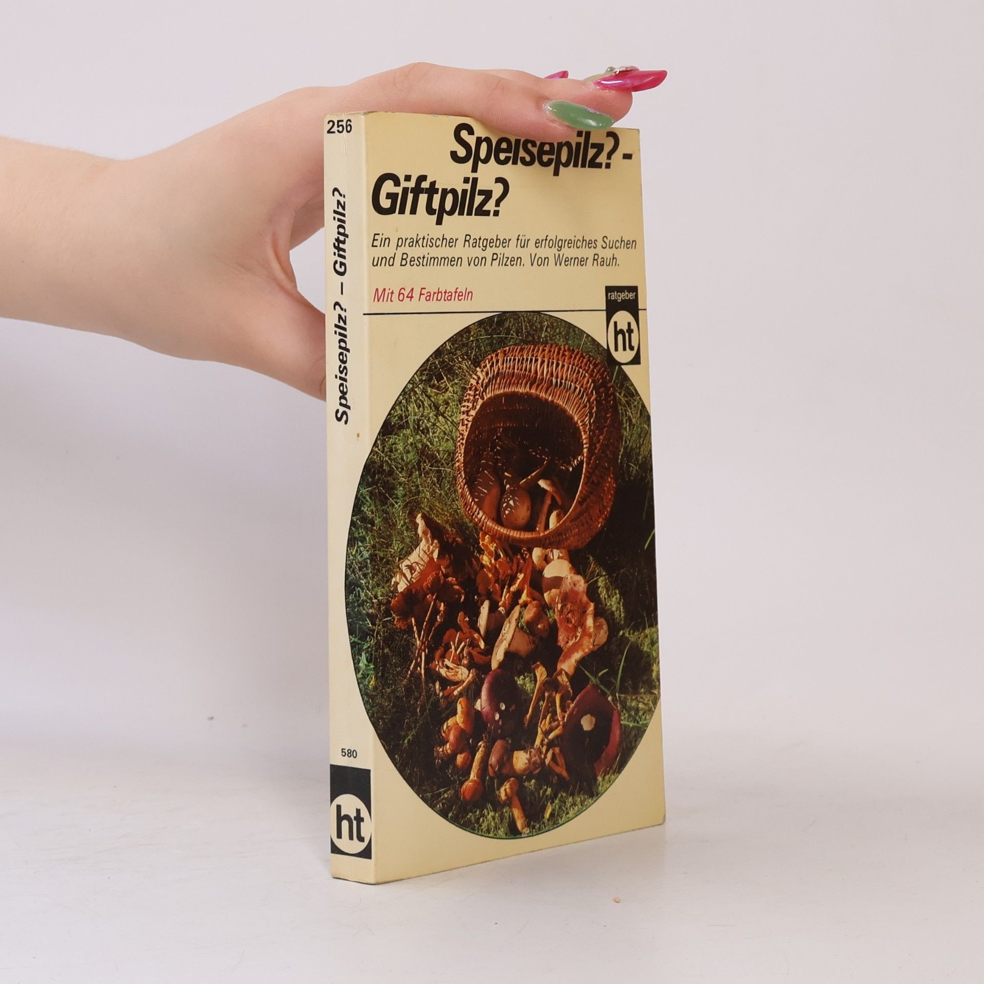 Werner Rauh Speisepilz, Giftpilz?