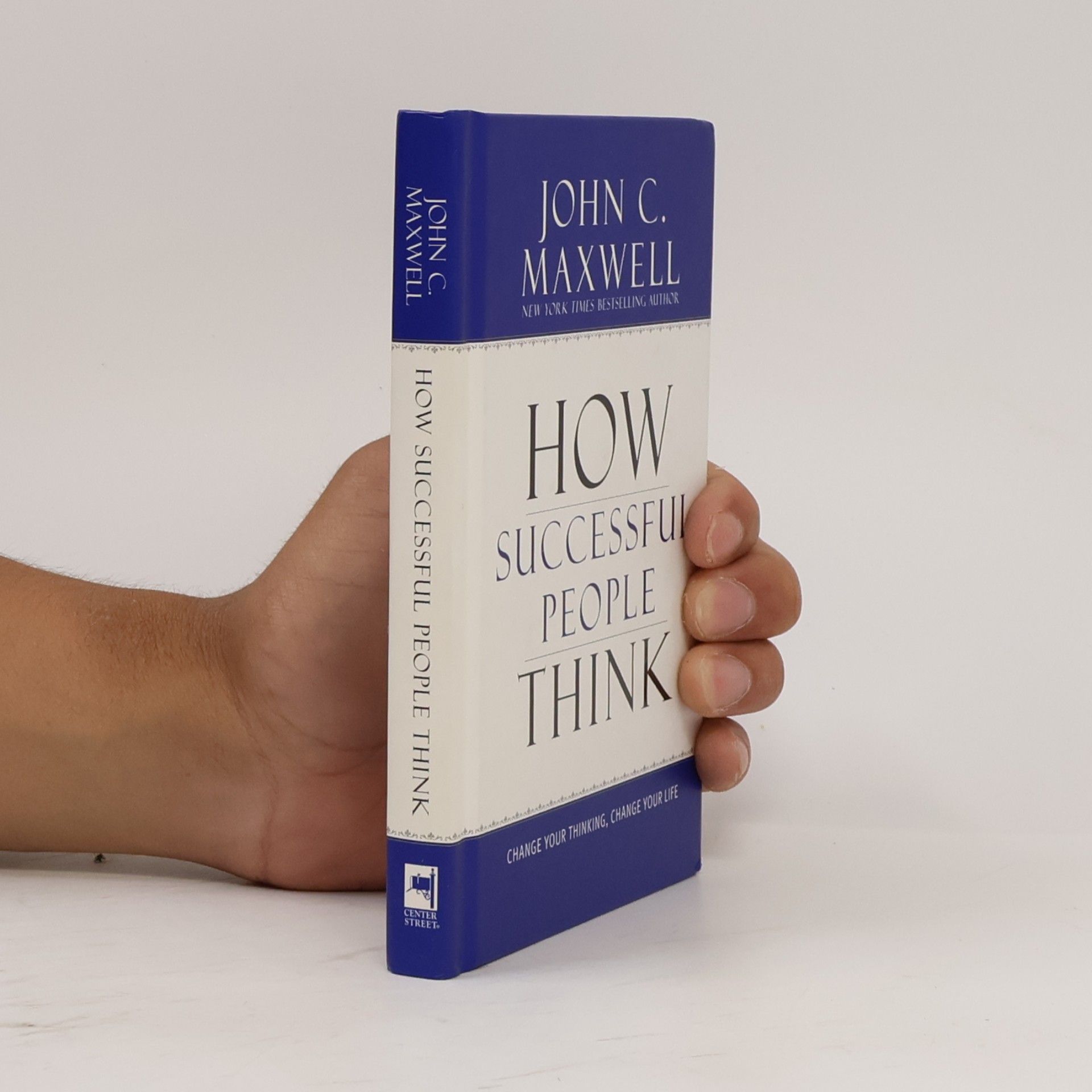 John C. Maxwell How Successful People Think