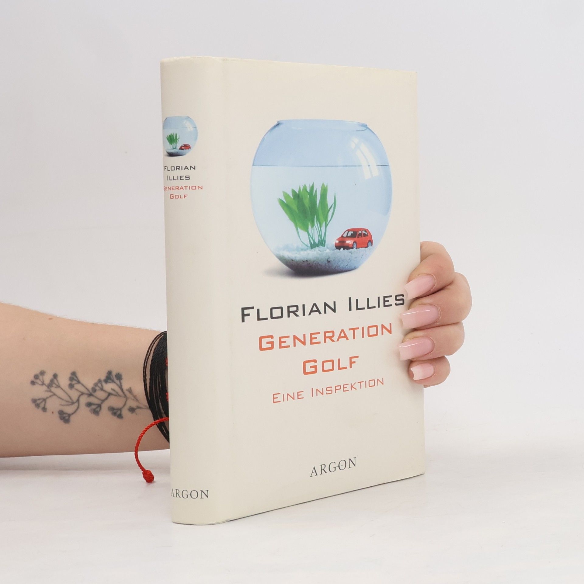 Florian Illies Generation Golf. Eine Inspektion