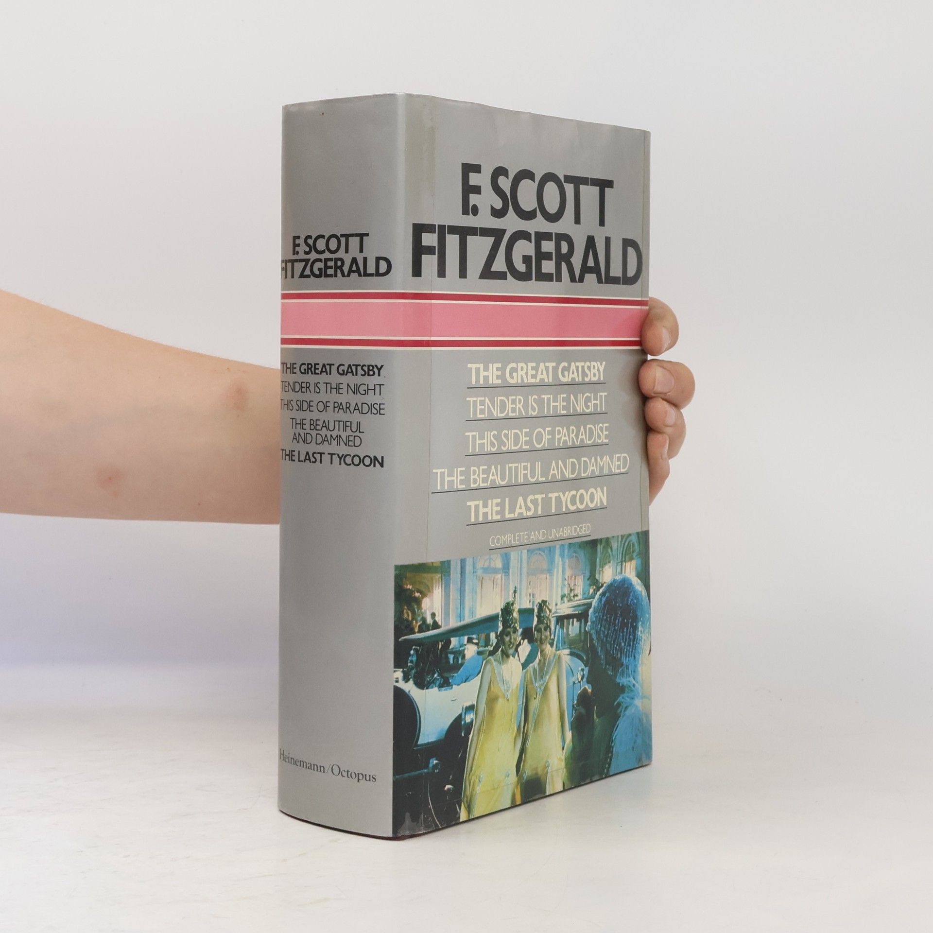 Francis Scott Fitzgerald The Great Gatsby/Tender Is the Night/This Side of Paradise/The Beautiful and Damned/The Last Tycoon