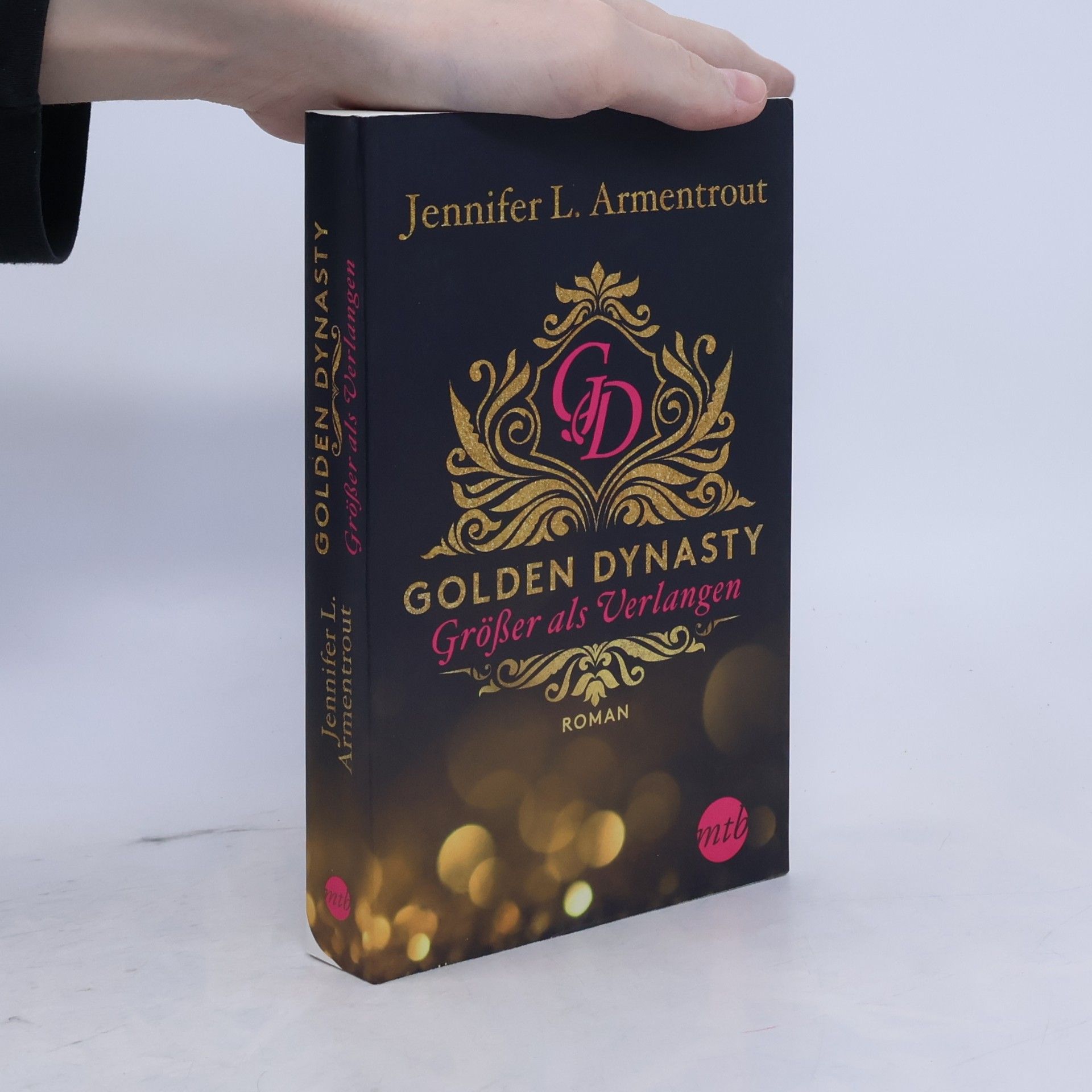 Jennifer Armentrout Golden Dynasty - größer als Verlangen
