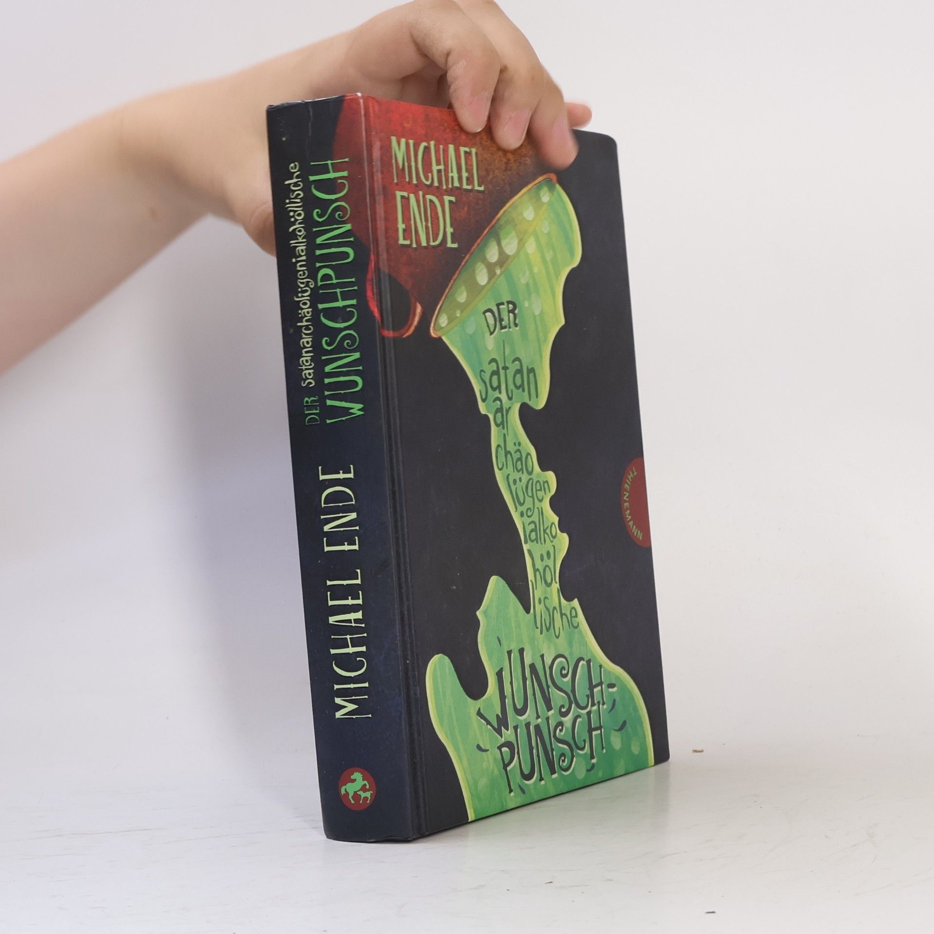 Michael Ende Der satanarchäolügenialkohöllische Wunschpunsch