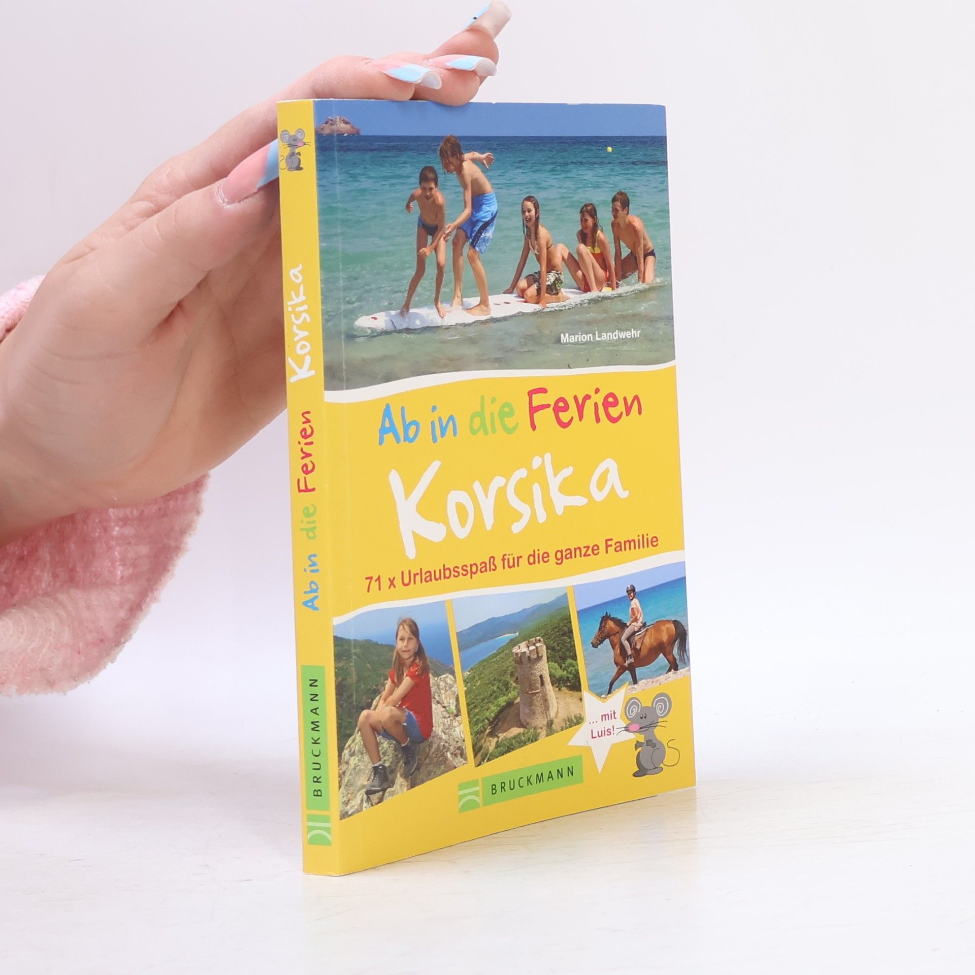 Marion Landwehr Ab in die Ferien - Korsika