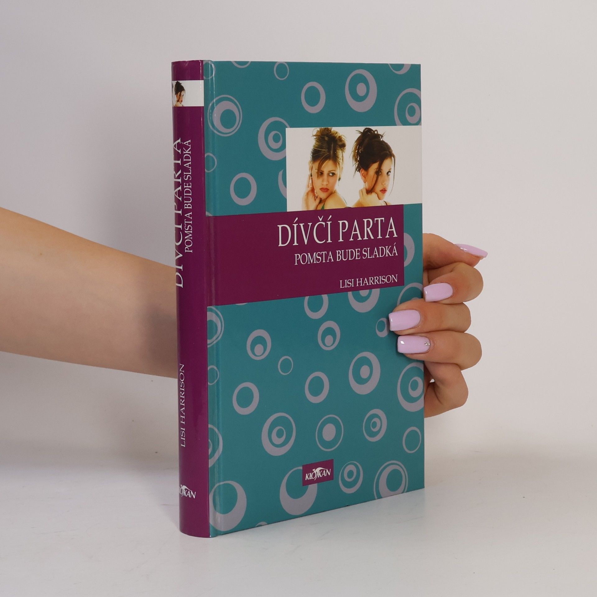 Lisi Harrison Pomsta bude sladká. Dívčí parta. 3. díl.