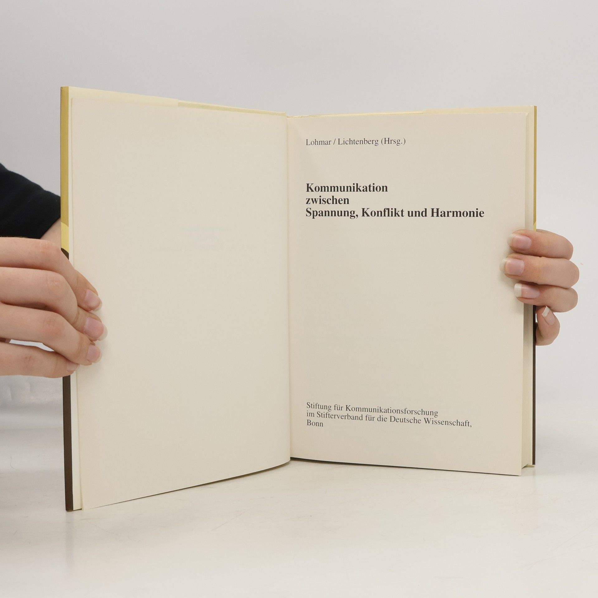 Ulrich Lohmar Kommunikation zwischen Spannung, Konflikt und Harmonie