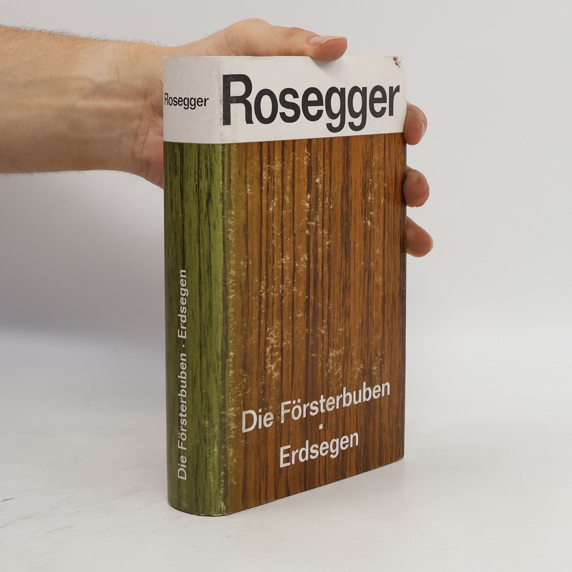 Peter Rosegger Die Försterbuben. Erdsegen