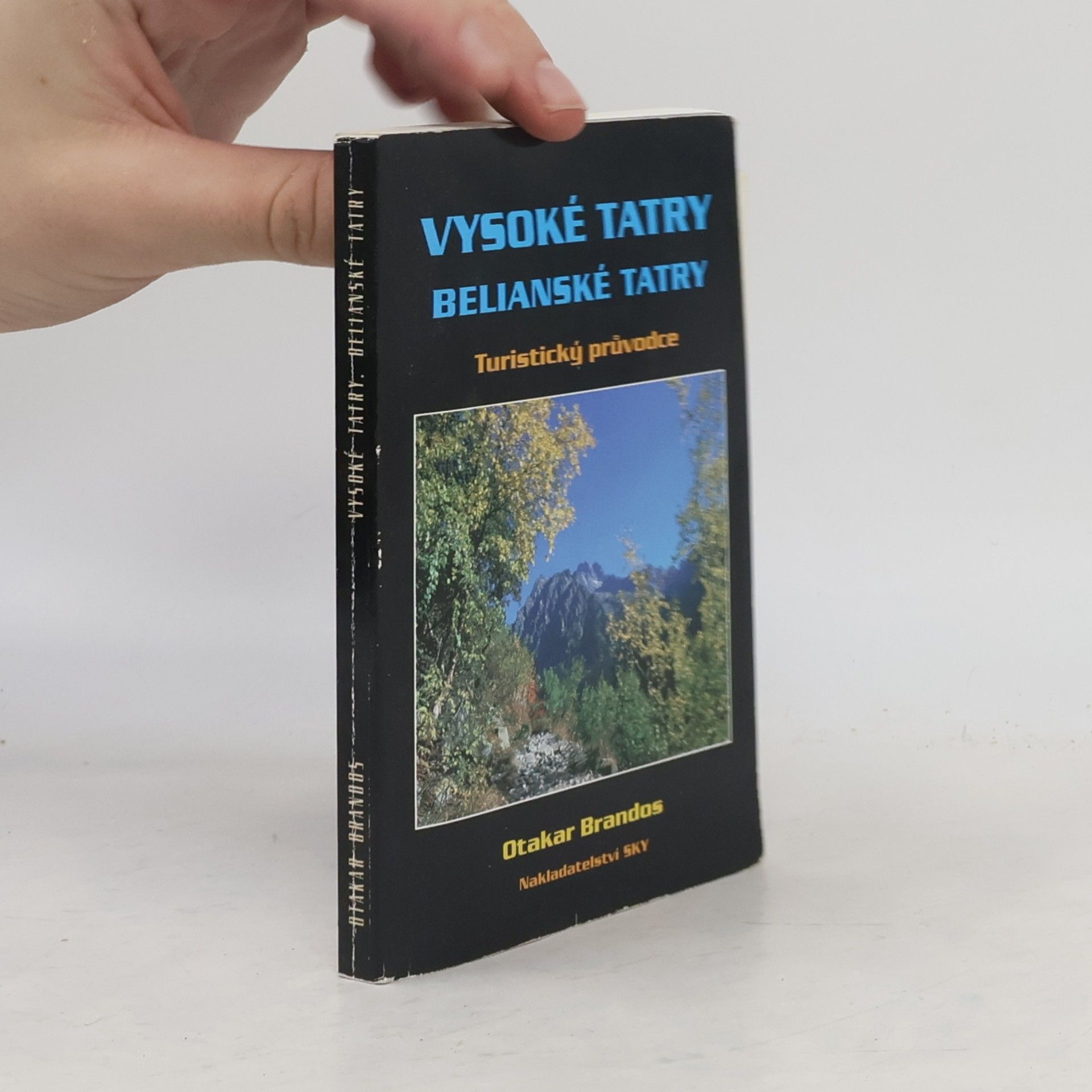 Vysoké Tatry - Belianske Tatry : turistický průvodce