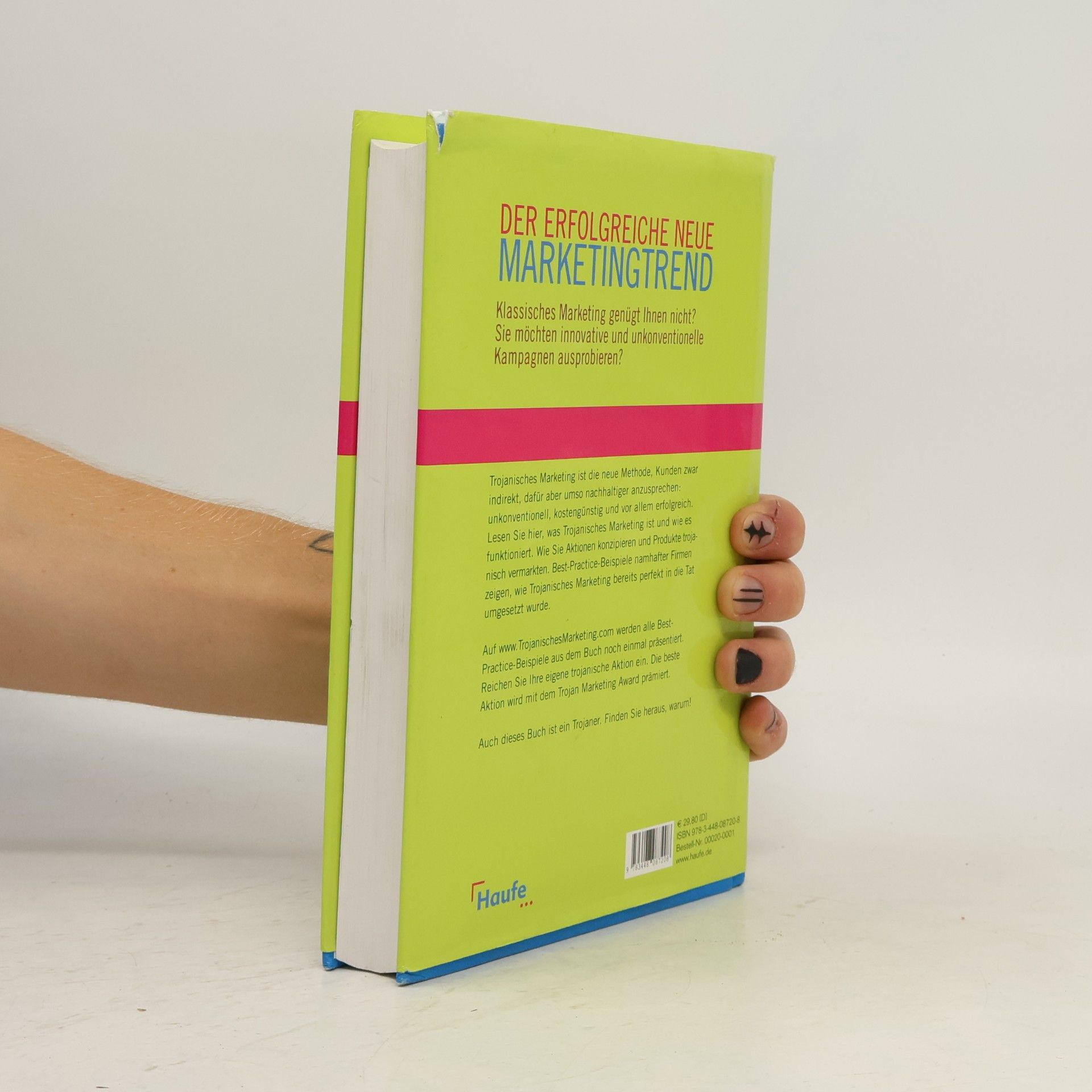 Roman Anlanger Trojanisches Marketing®. Mit unkonventioneller Werbung zum Markterfolg