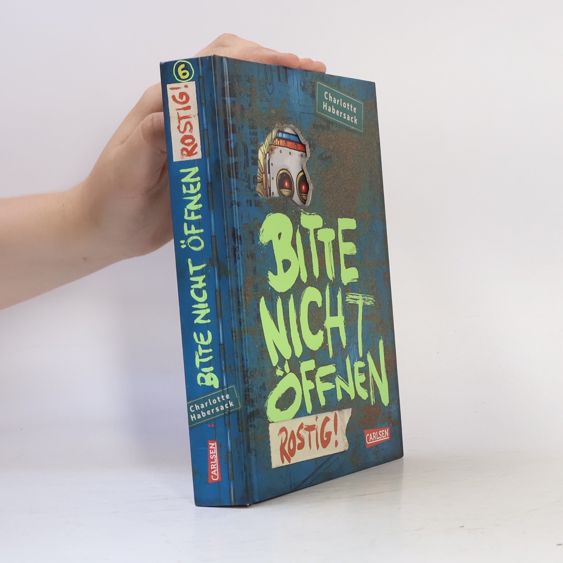 Charlotte Habersack Bitte nicht öffnen 6. Rostig!