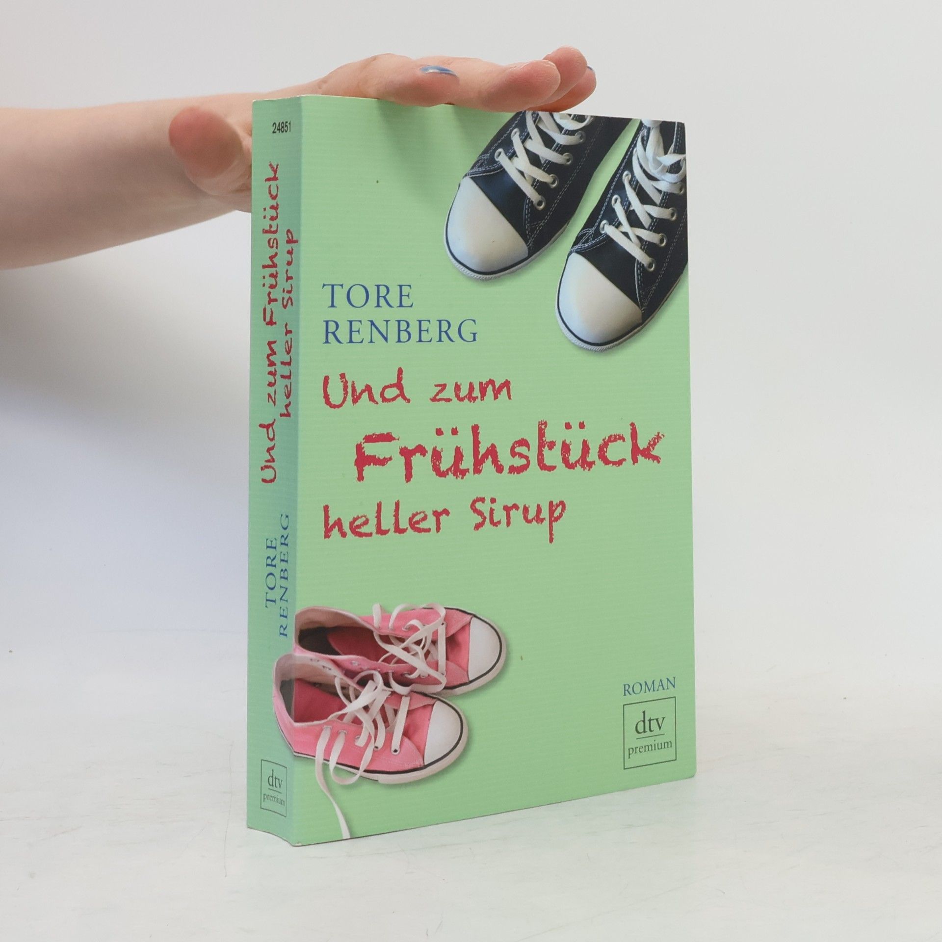 Tore Renberg Und zum Frühstück heller Sirup