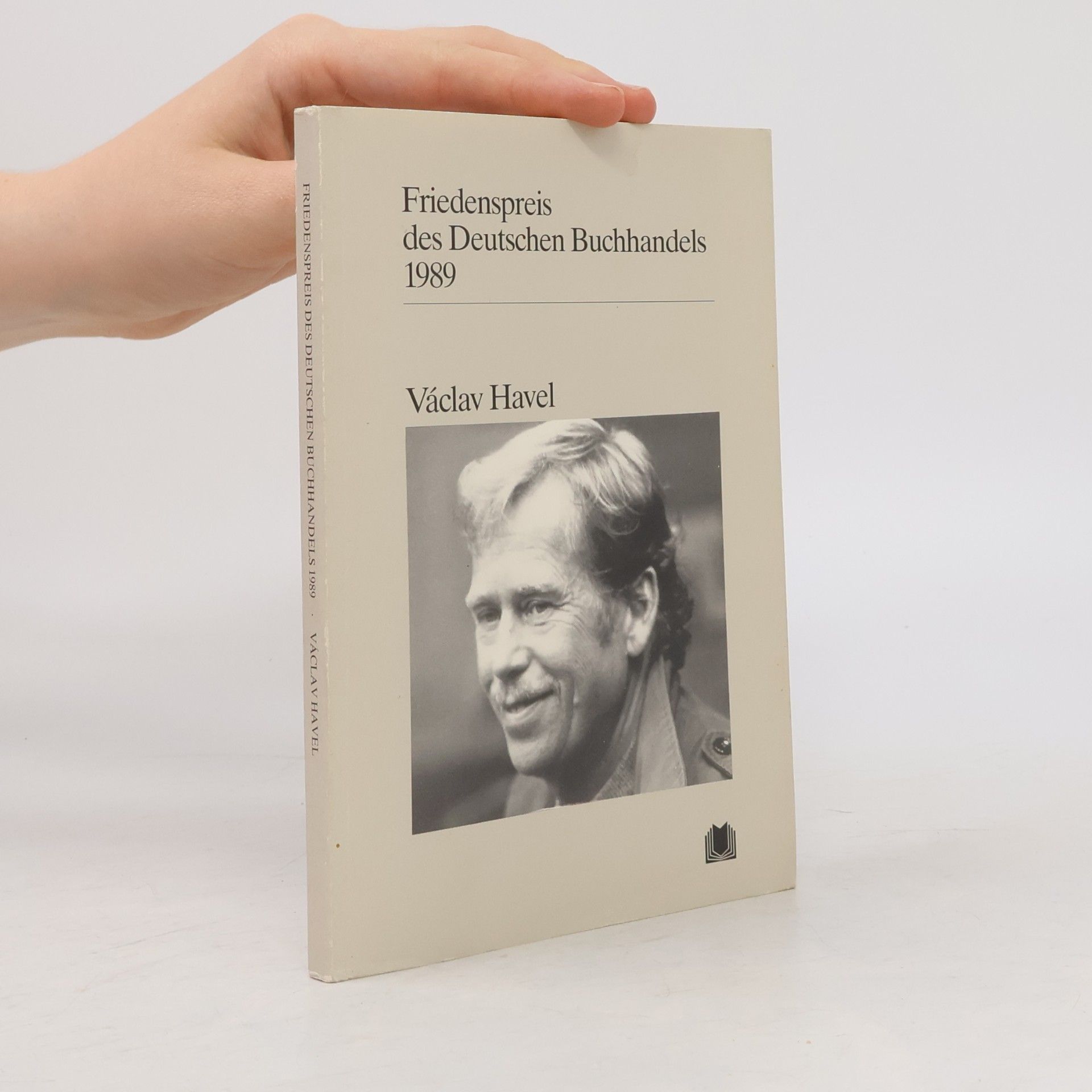Günther Christiansen Friedenspreis des Deutschen Buchhandels 1989 : Ansprachen aus Anlaß der Verleihung. Václav Havel