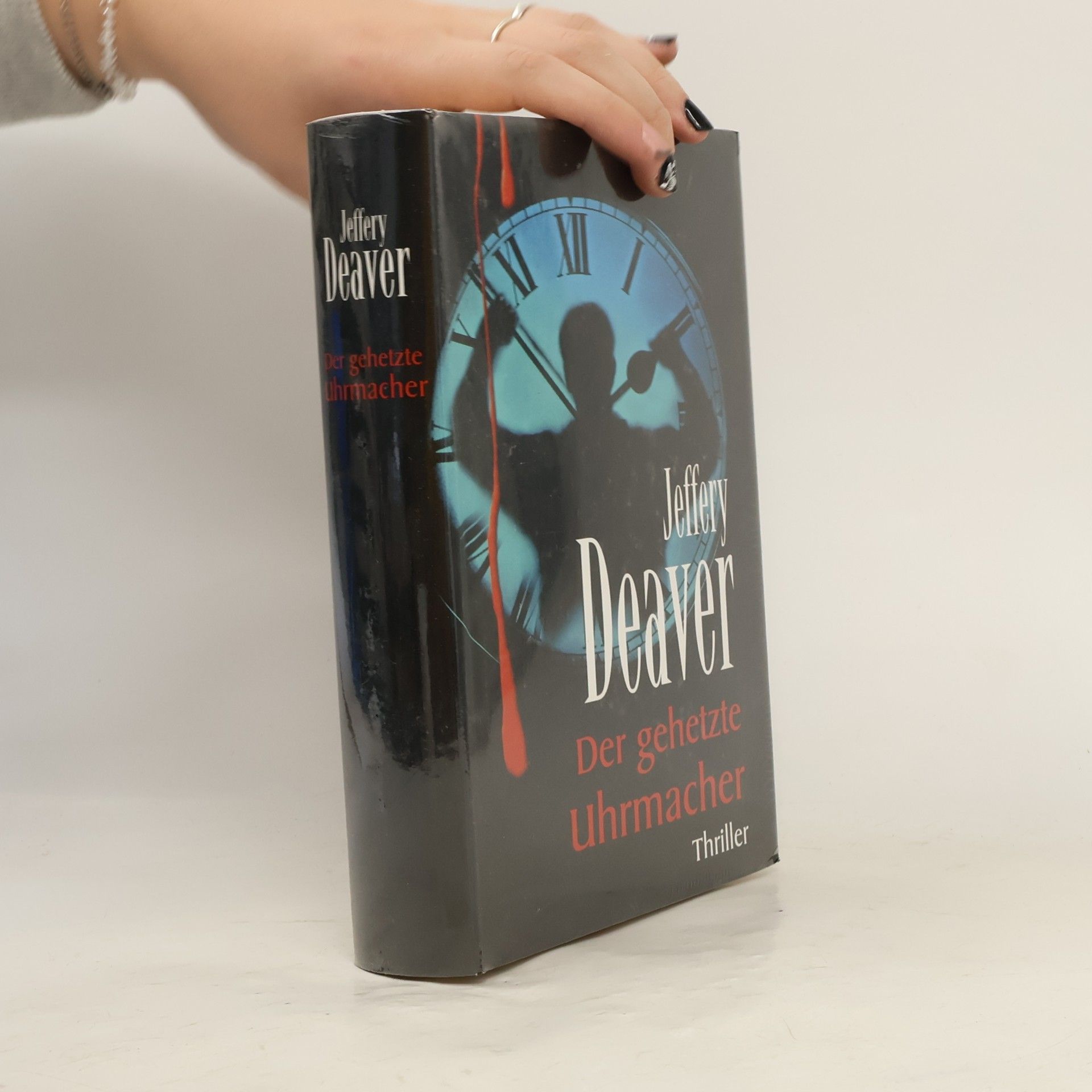 Jeffery Deaver Der gehetzte Uhrmacher