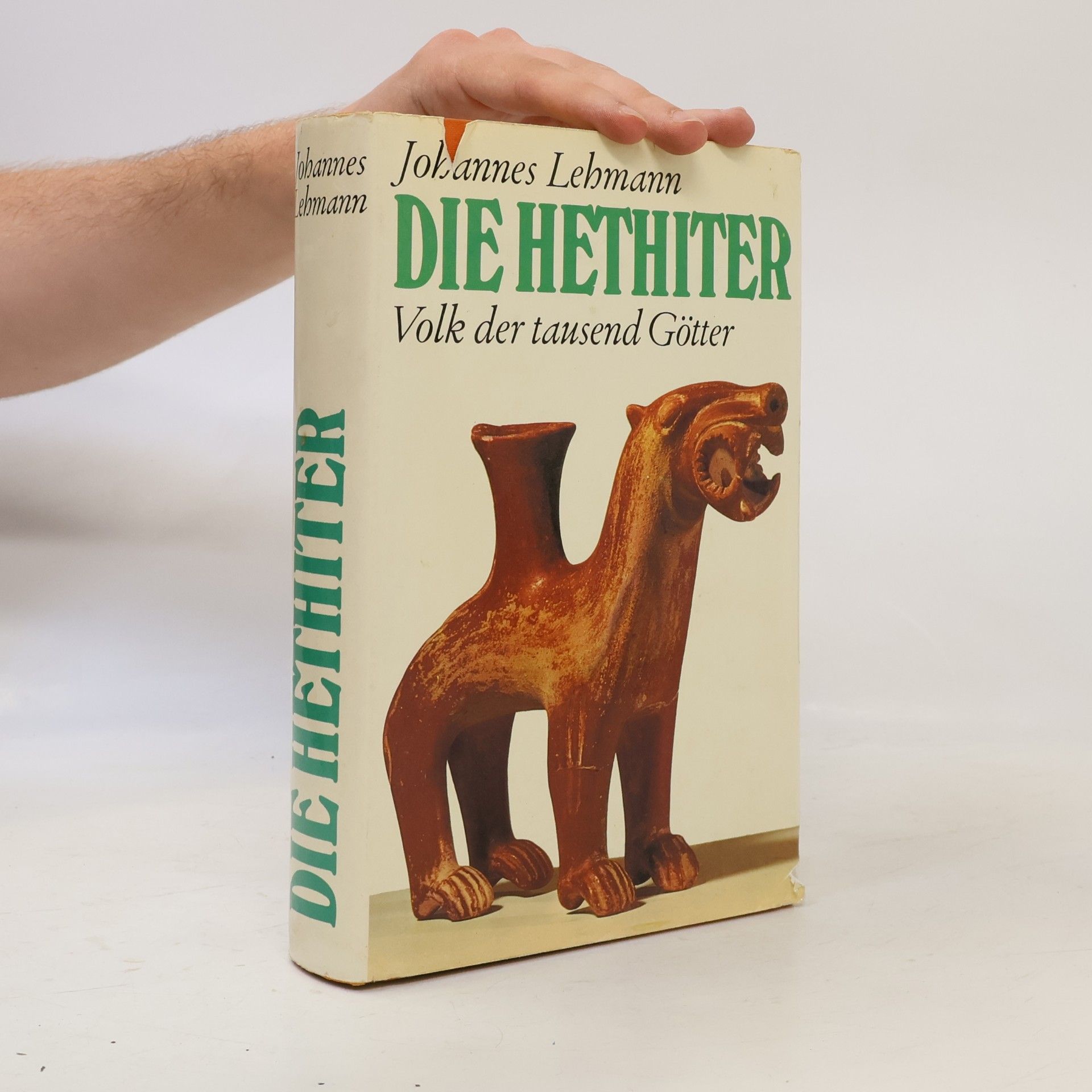 Johannes Lehmann Die Hetheiter. Volk der tausend Götter