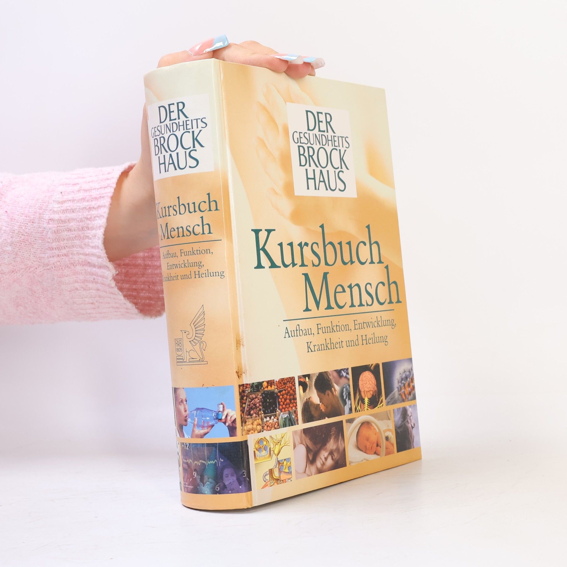 Der Gesundheits-Brockhaus: Kursbuch Mensch
