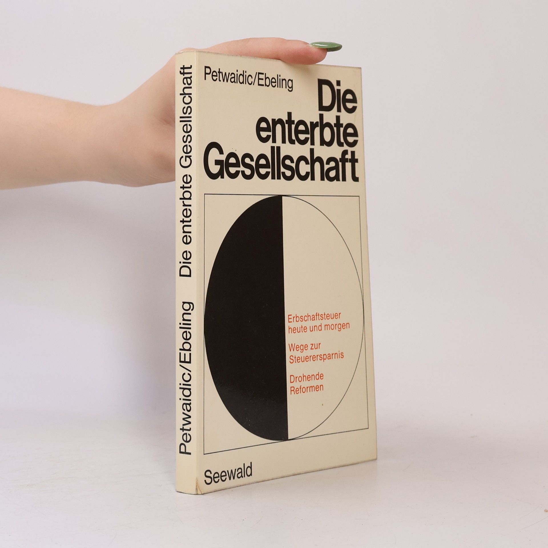 Walter Petwaidic Die enterbte Gesellschaft