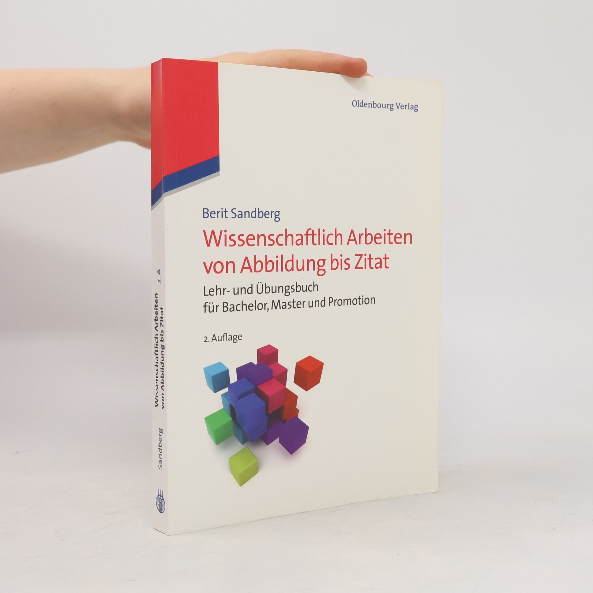 Berit Sandberg Wissenschaftlich Arbeiten von Abbildung bis Zitat - 2. Auflage