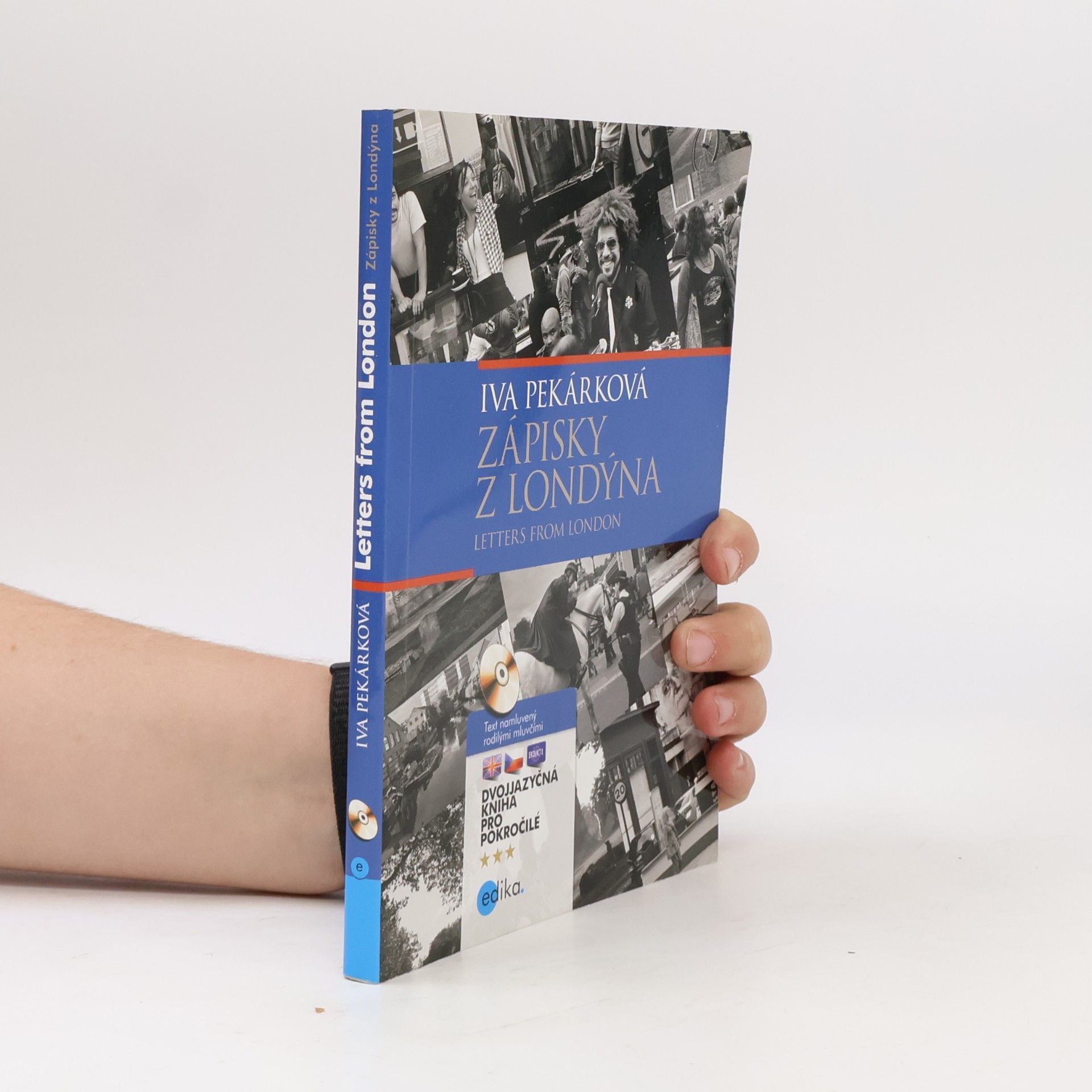 Iva Pekárková Zápisky z Londýna. Letters from London