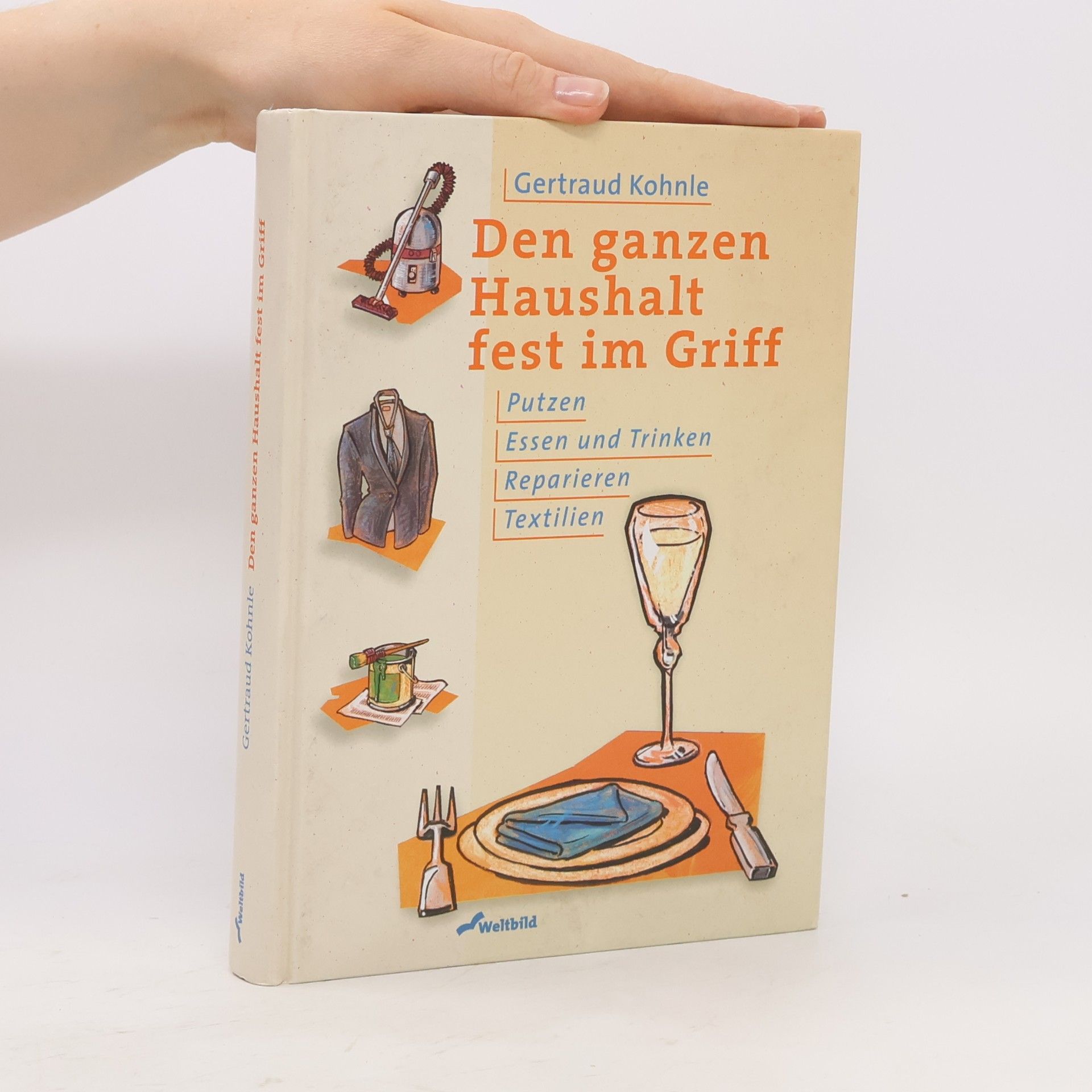 Gertraud Kohnle Den ganzen Haushalt fest im Griff