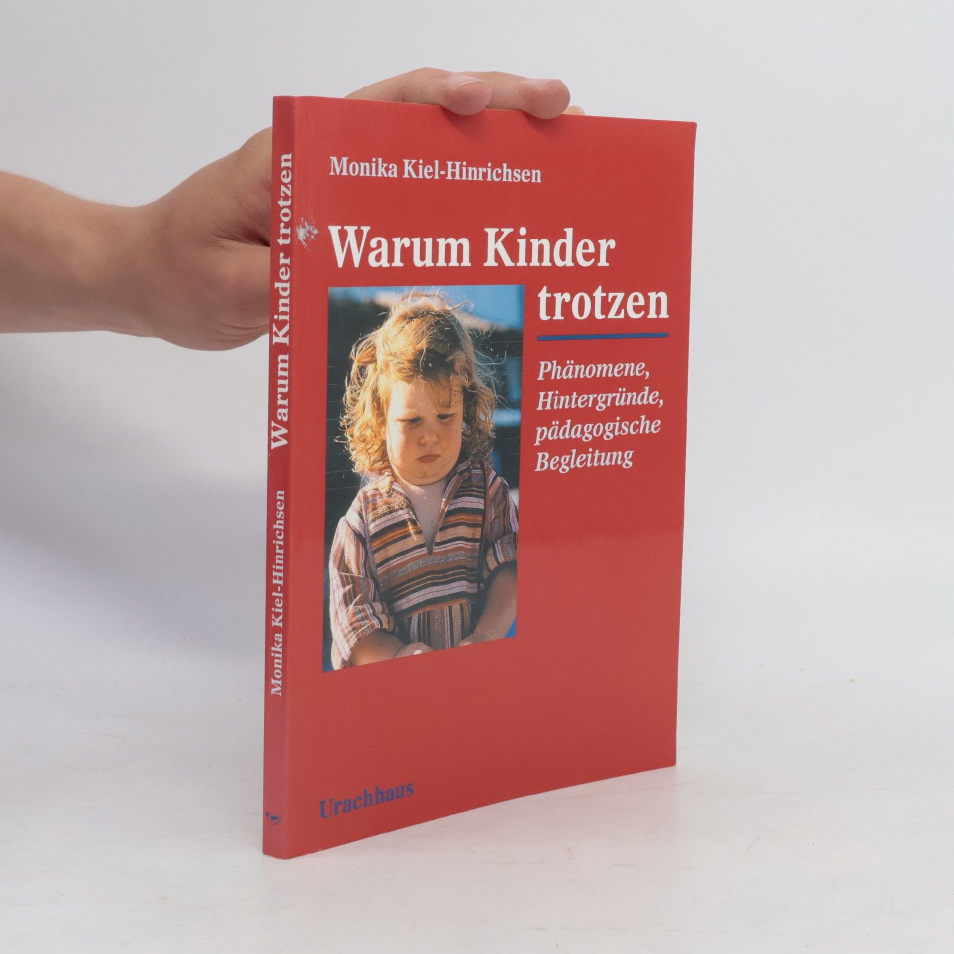 Monika Kiel Hinrichsen Warum Kinder trotzen