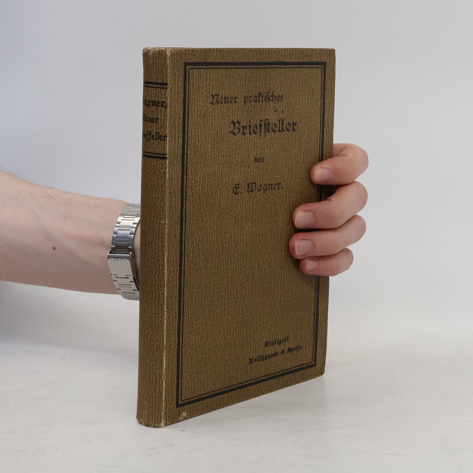 Neuer praktischer Briefsteller oder Ratgeber und Musterbuch