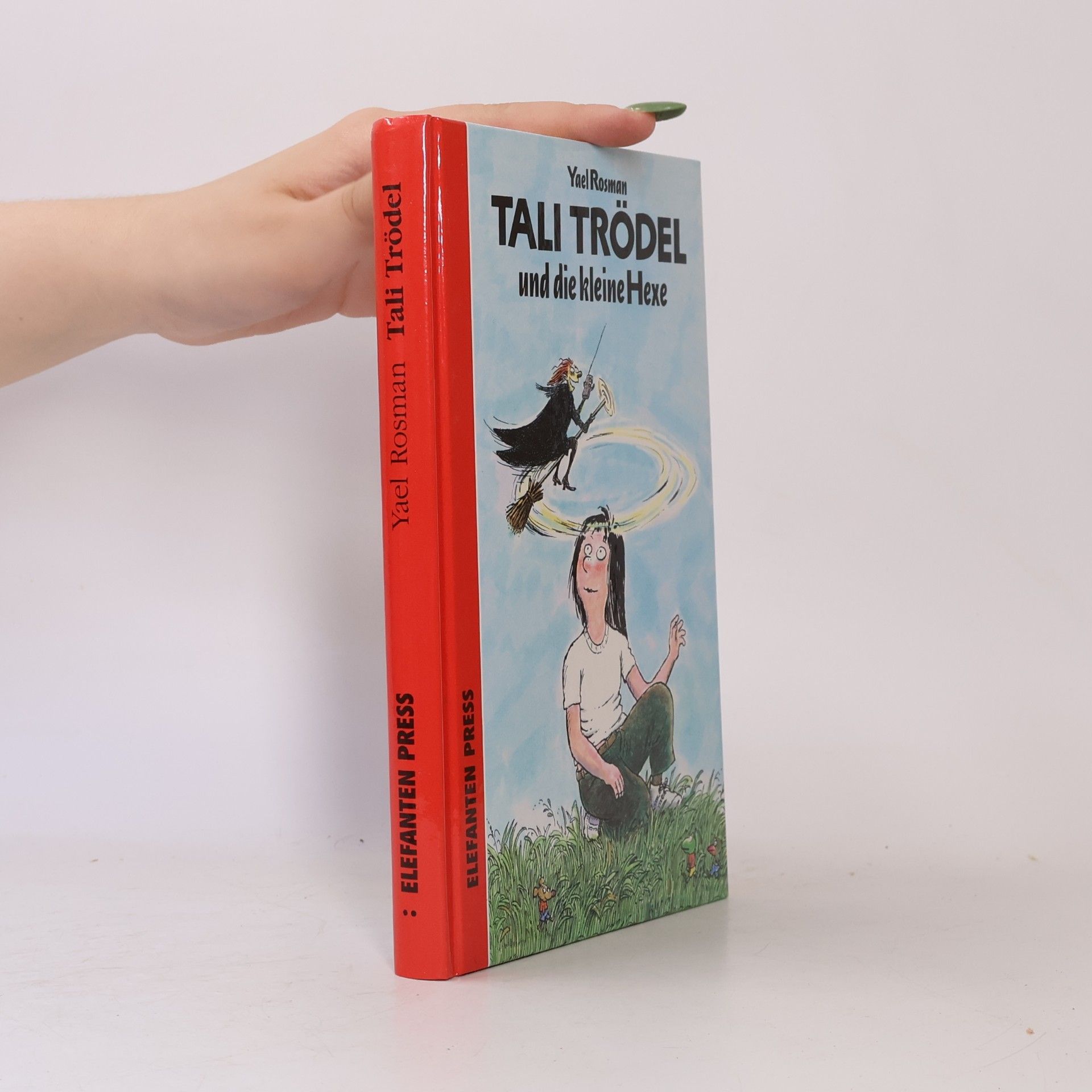 Ya ʿe l. Roseman Tali Trödel und die kleine Hexe