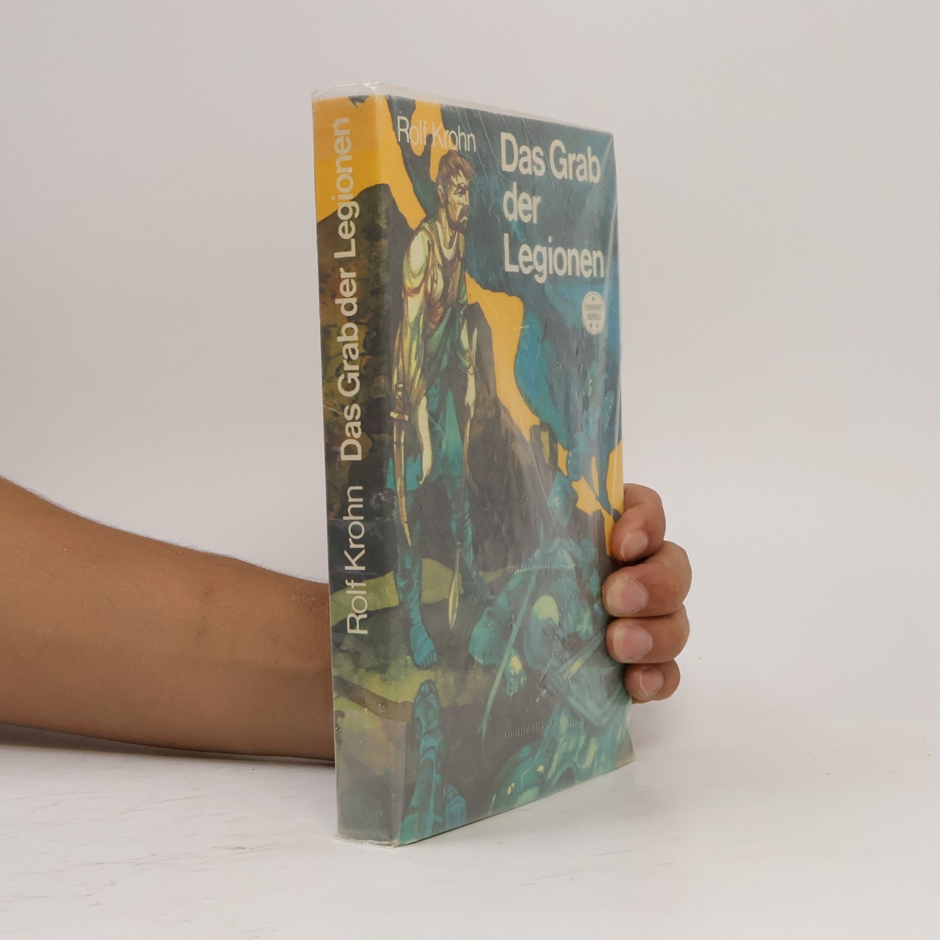 Rolf Krohn Das Grab der Legionen