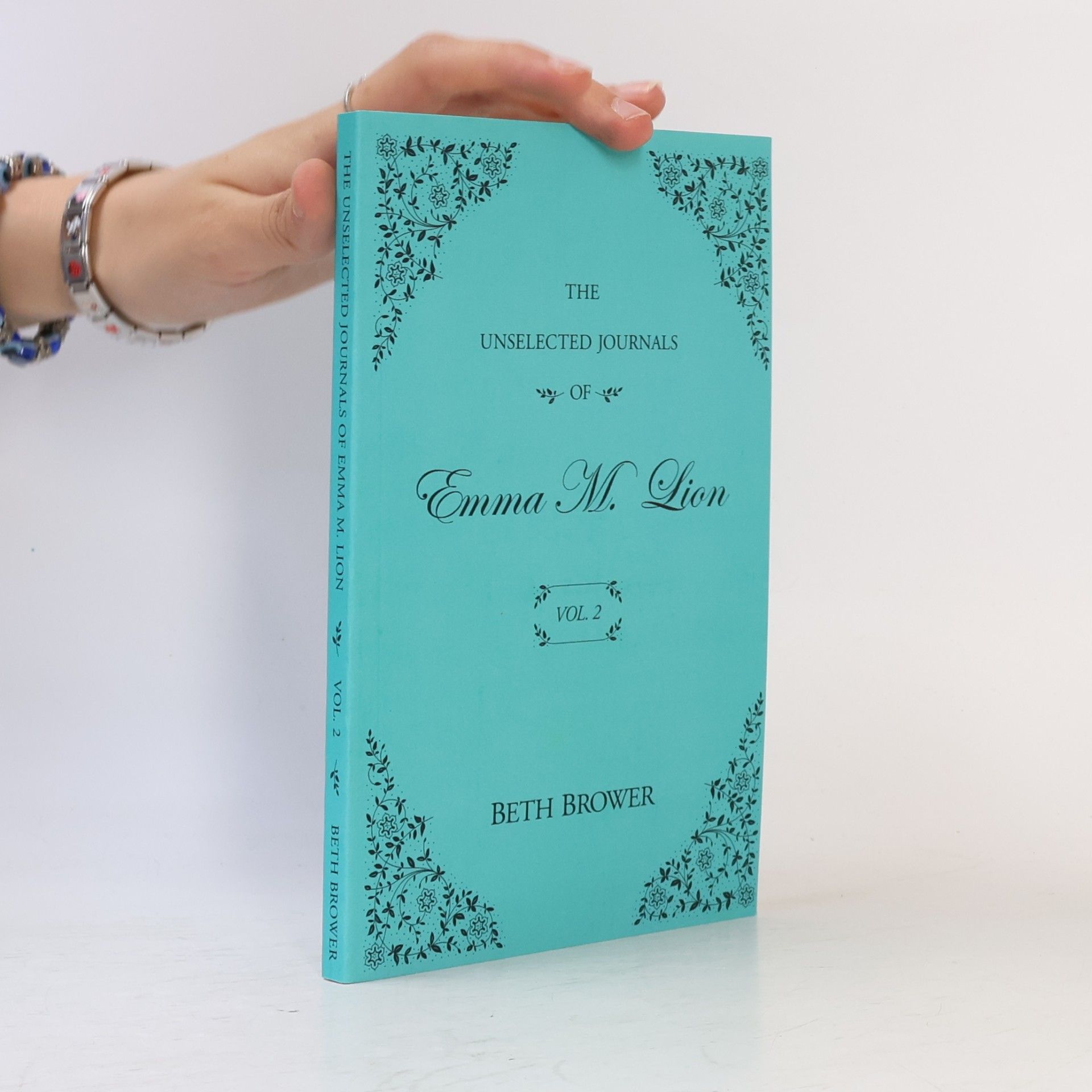 The Unselected Journals of Emma M. Lion Vol. 2