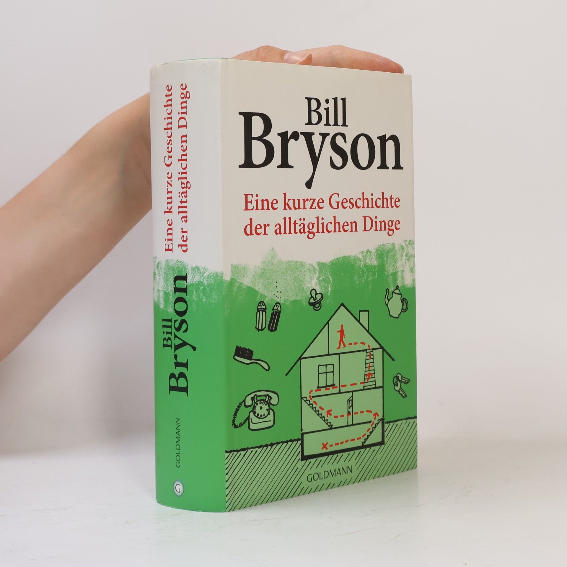 Bill Bryson Eine kurze Geschichte der alltäglichen Dinge