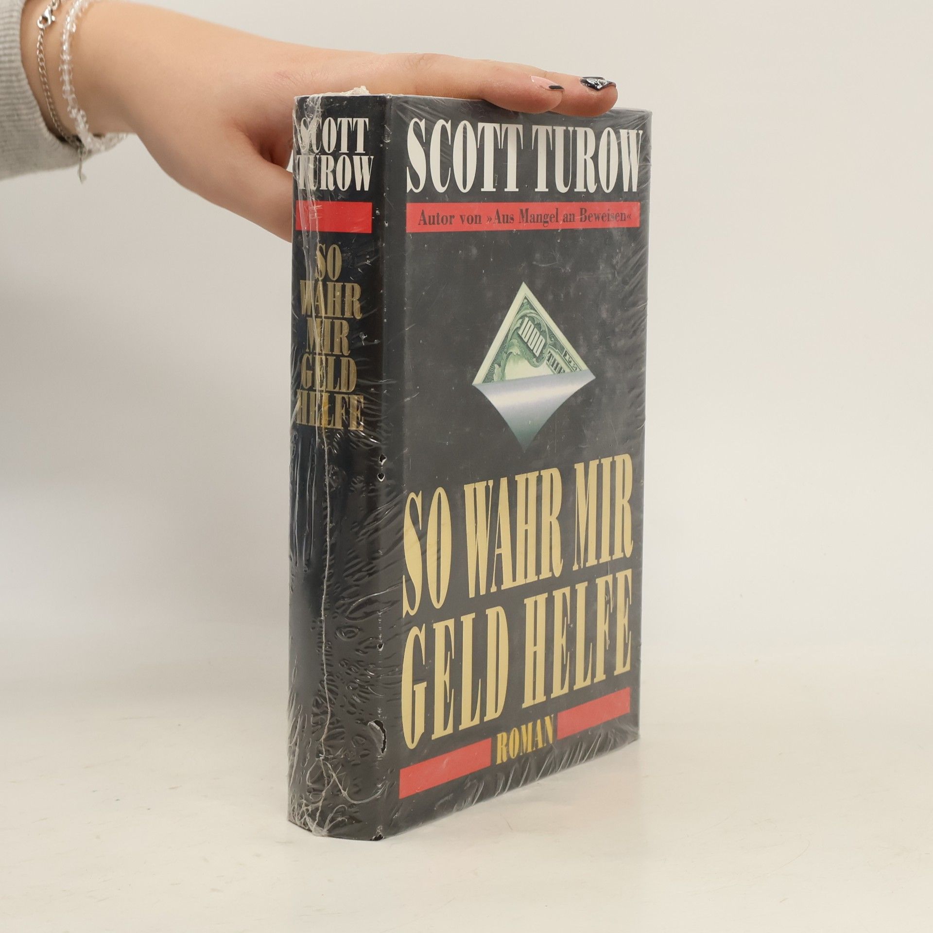 Scott Turow So Wahr mir Geld helfe