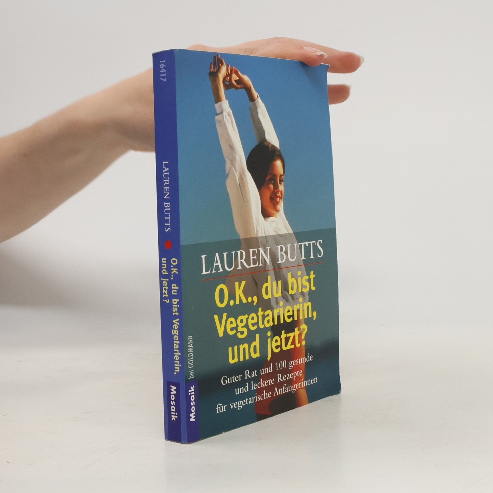 Lauren Butts OK, du bist Vegetarierin und jetzt?