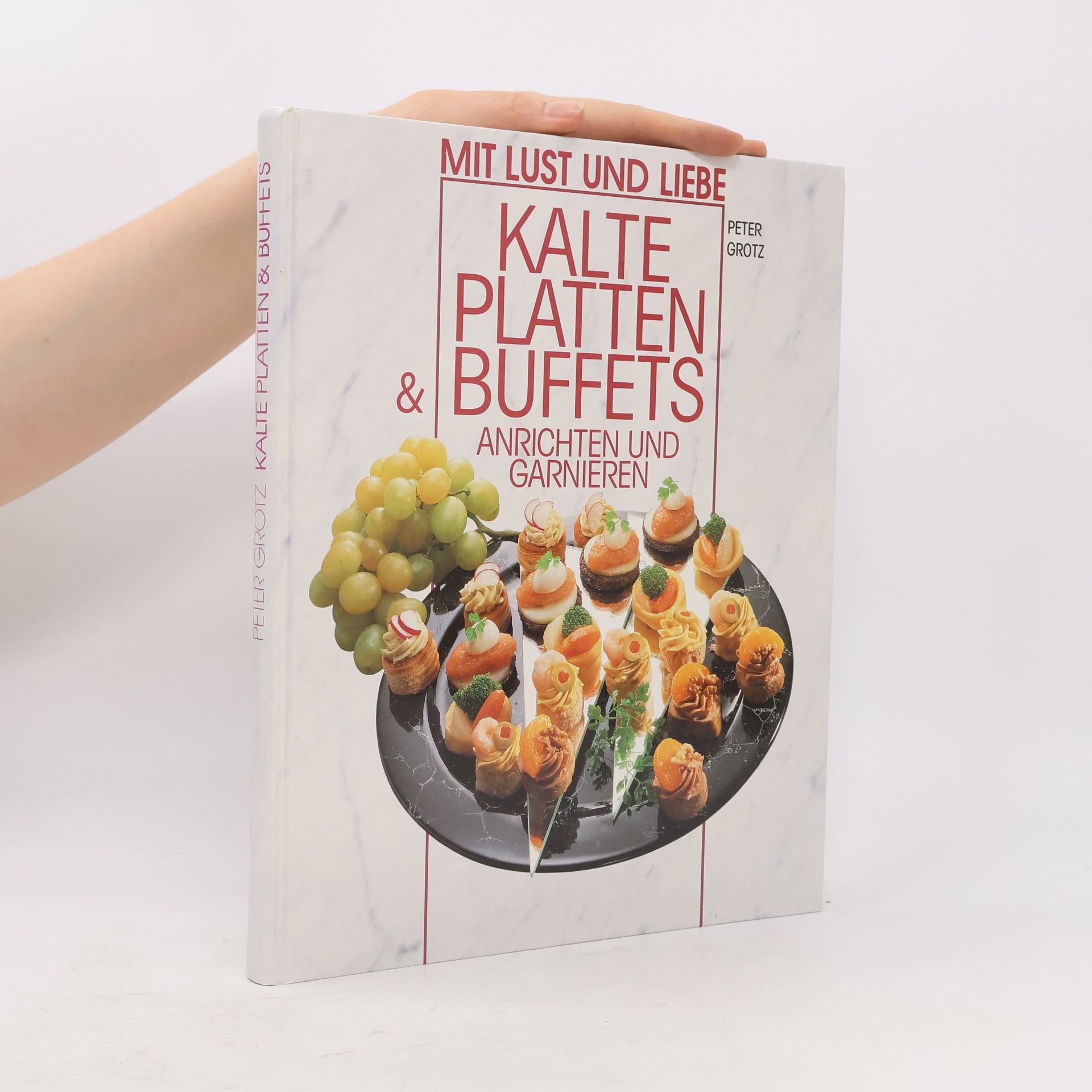 Peter Grotz Kalte Platten & Buffets