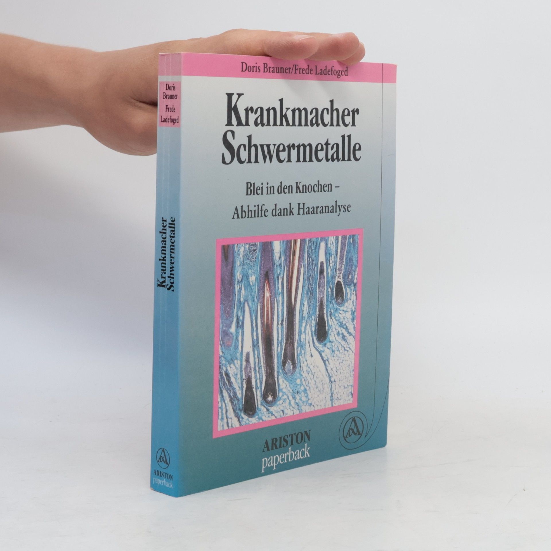 Doris Brauner Krankmacher Schwermetalle