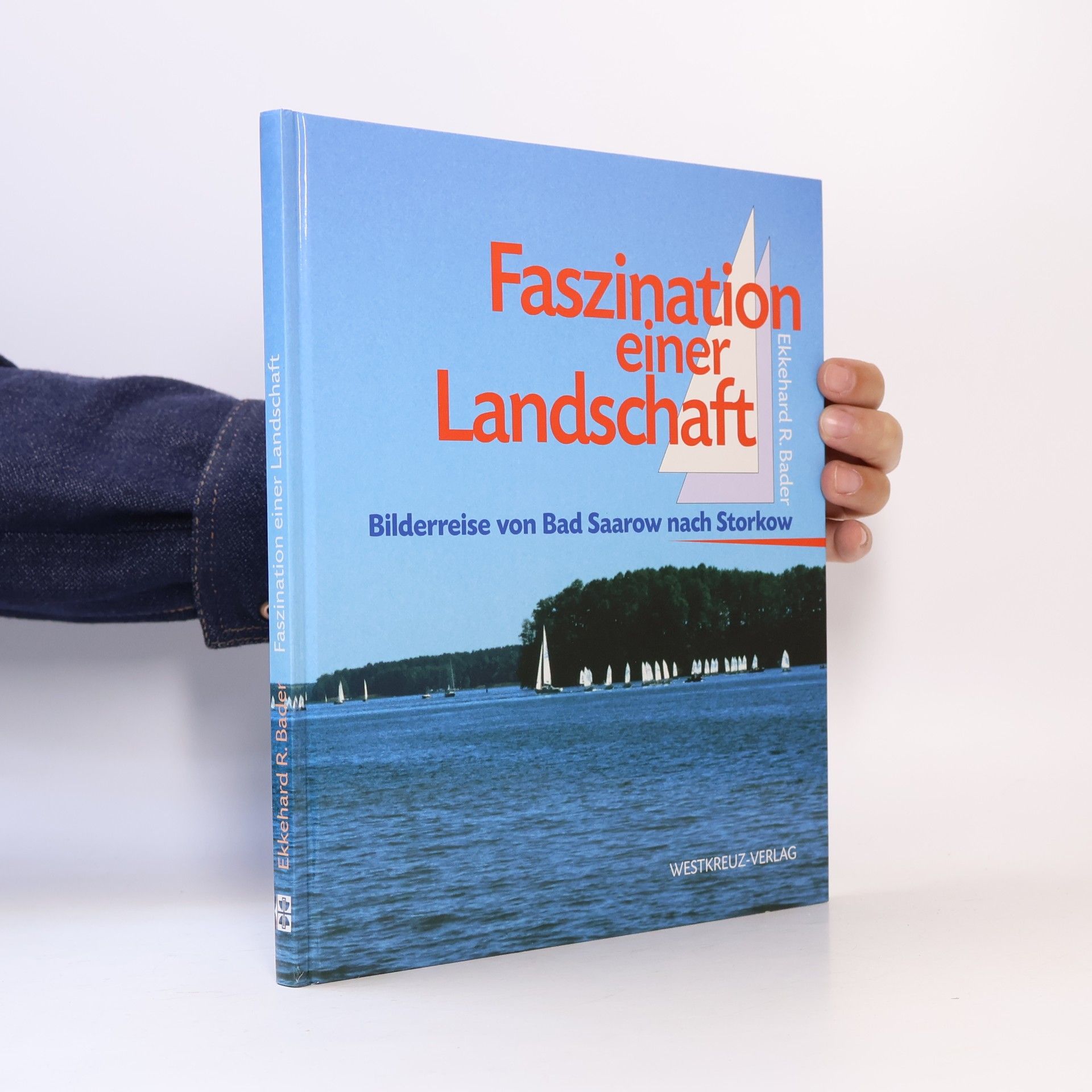 Ekkehard R. Bader Faszination einer Landschaft
