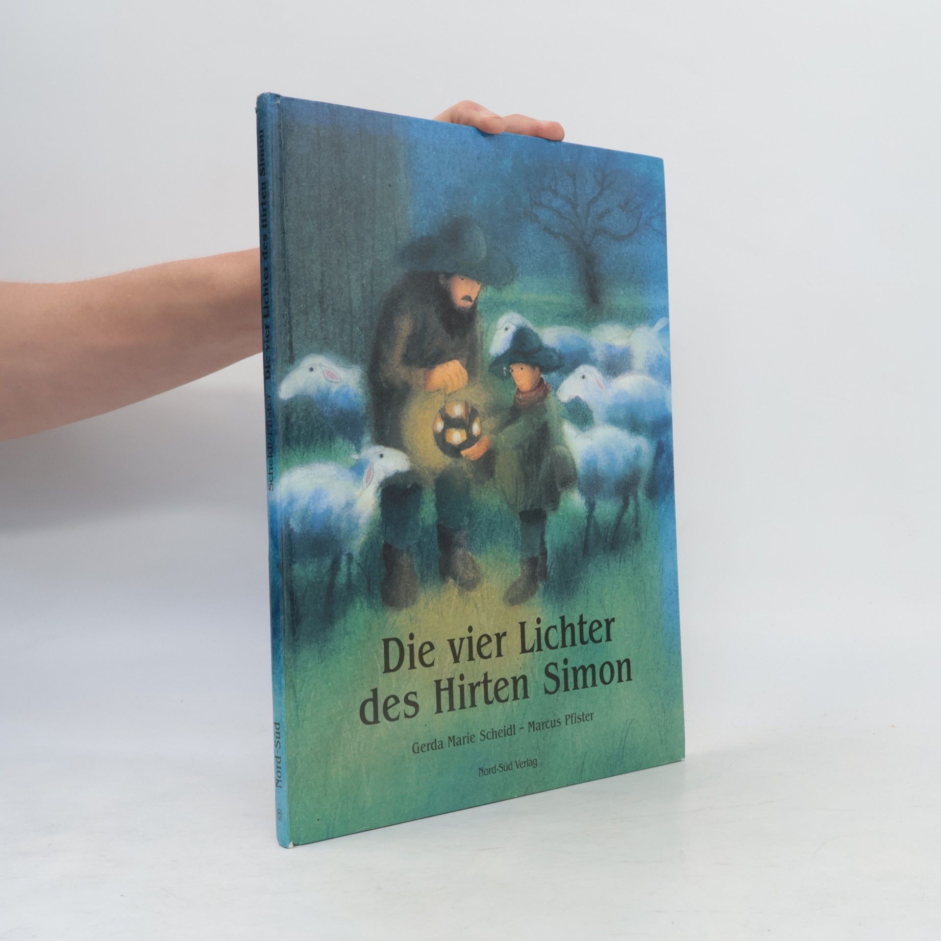 Gerda Marie Scheidl Die vier Lichter des Hirten Simon