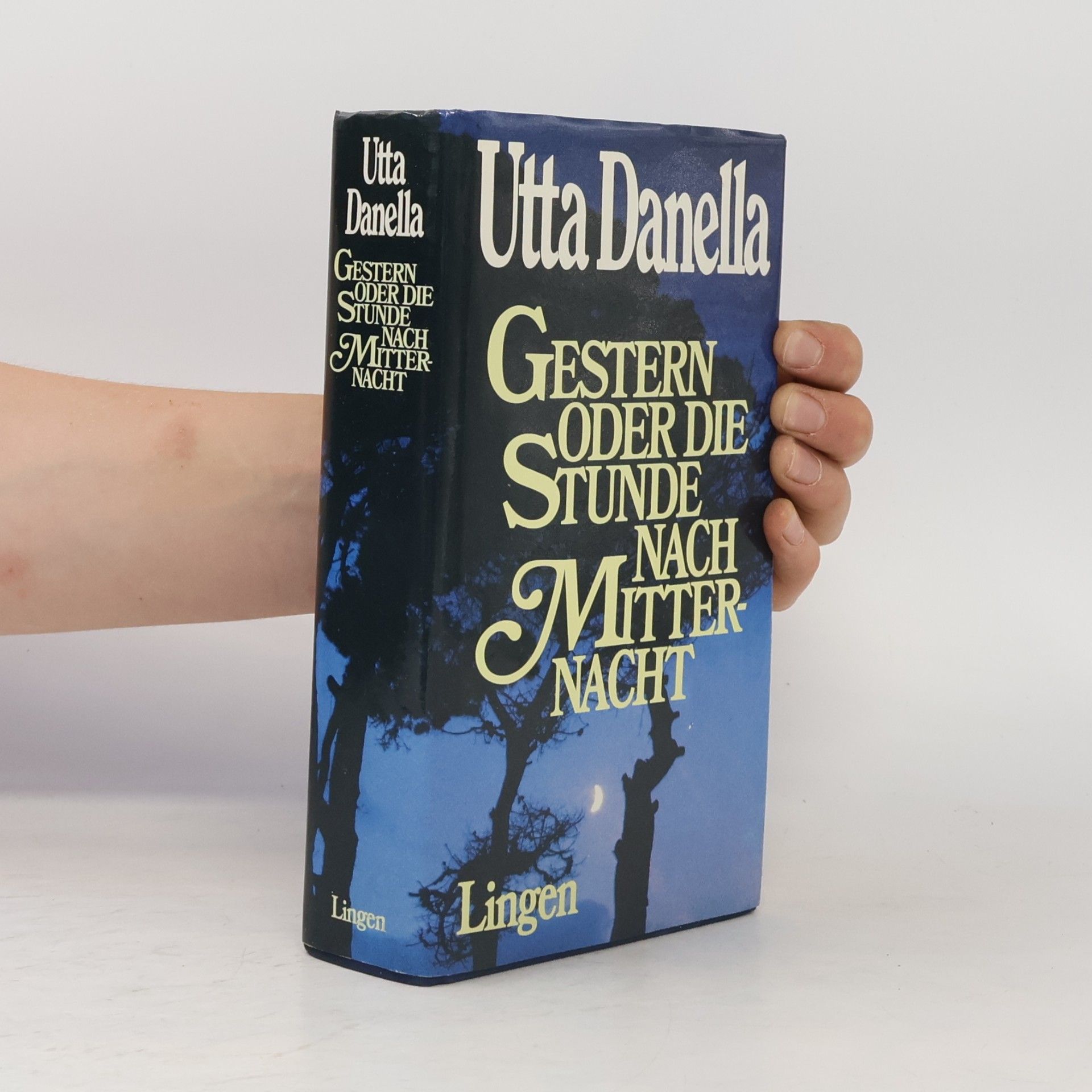 Utta Danella Gestern oder Die Stunde nach Mitternacht