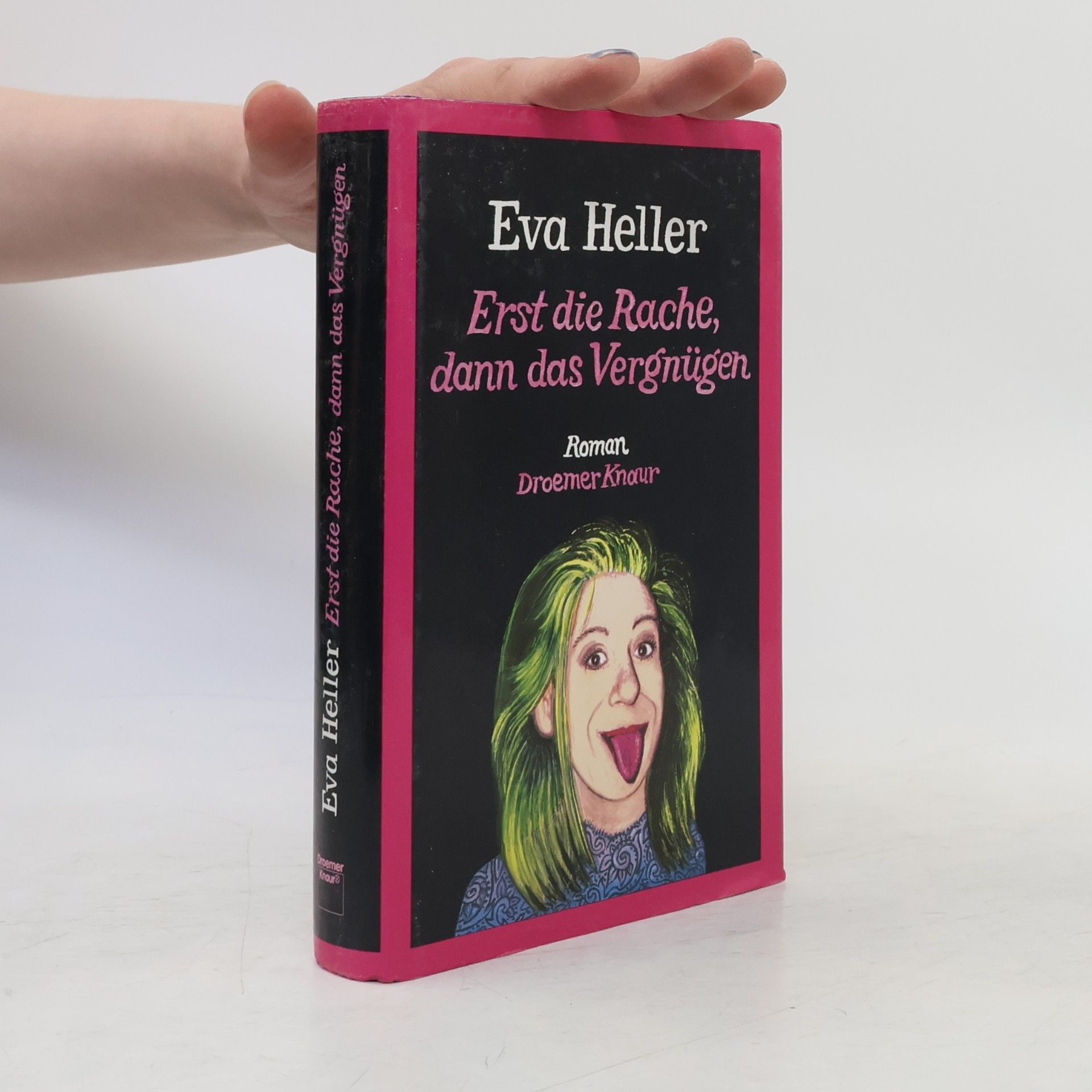 Eva Heller Erst die Rache, dann das Vergnügen