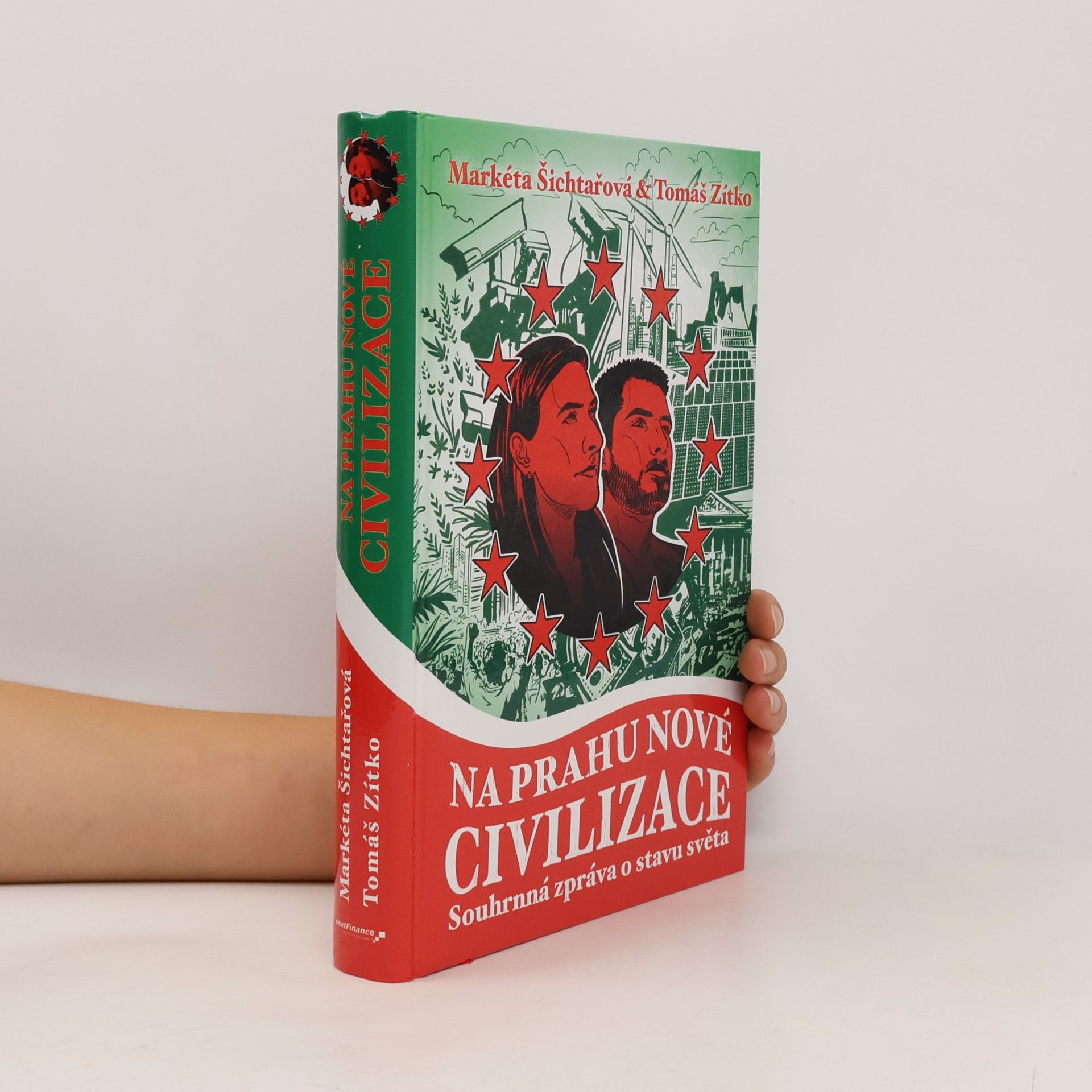 Tomáš Zítko Na prahu nové civilizace : souhrnná zpráva o stavu světa