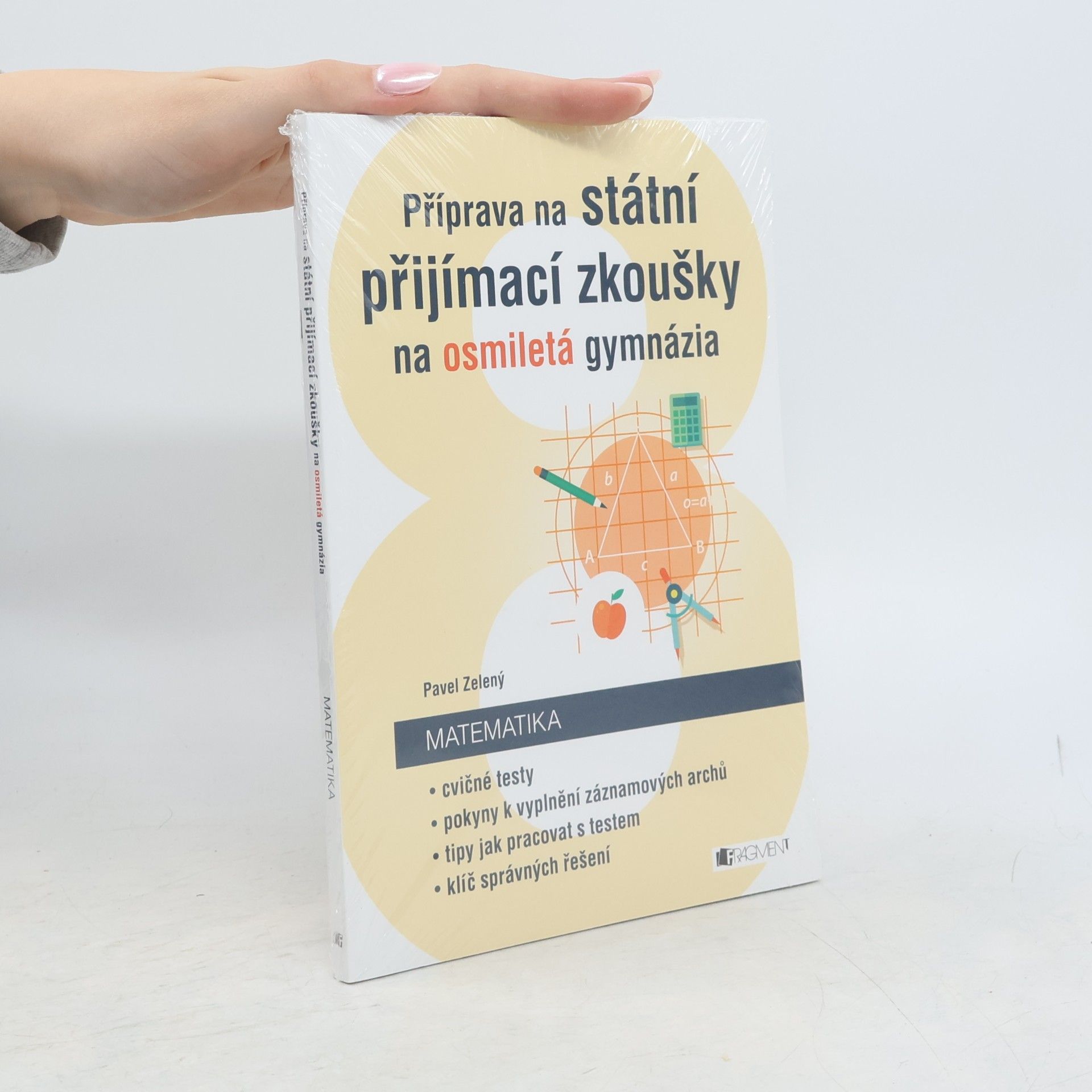 Příprava na státní přijímací zkoušky na osmiletá gymnázia. Matematika