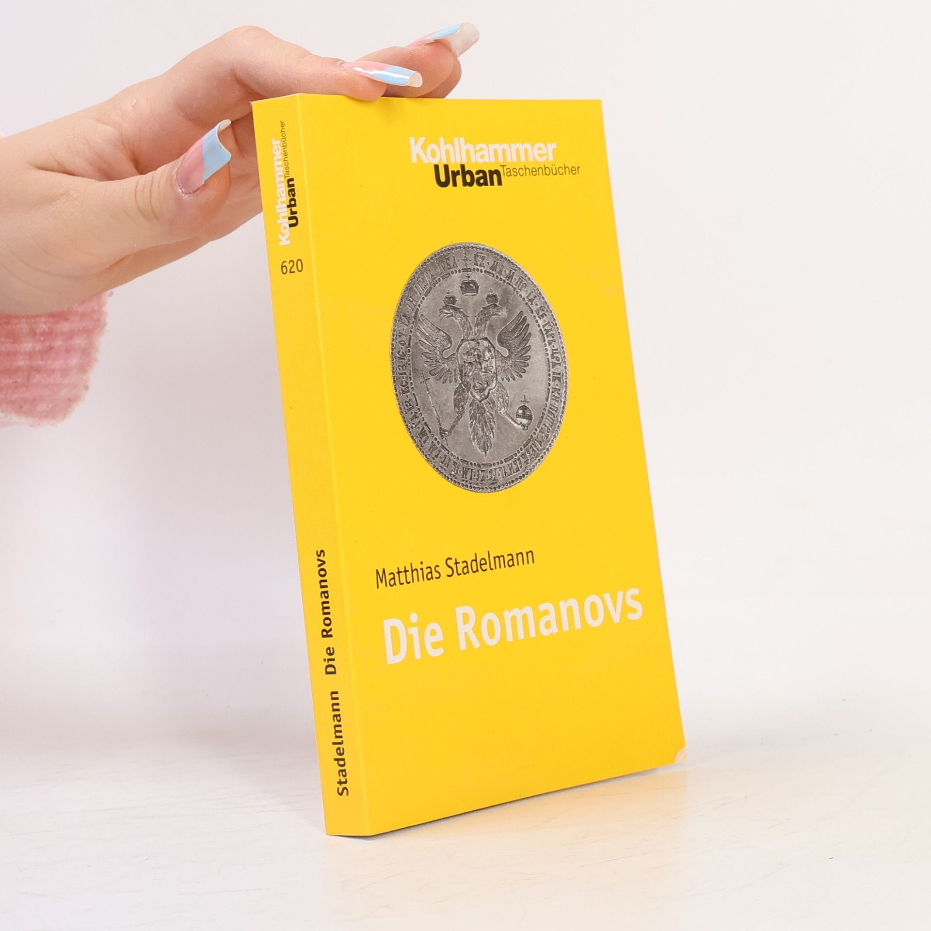 Matthias Stadelmann Urban Taschenbücher - 620: Die Romanovs