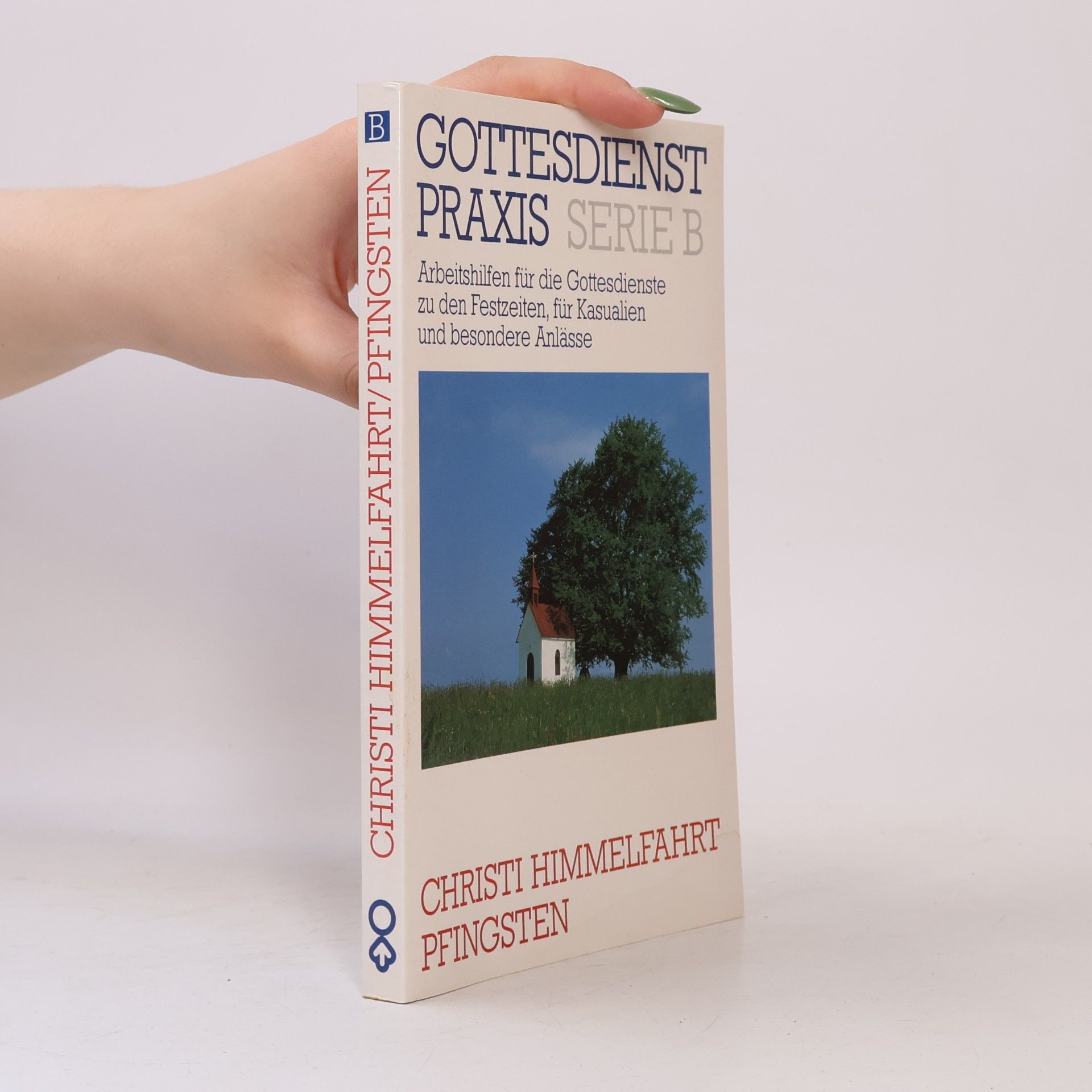 Serie B: GottesdienstPraxis