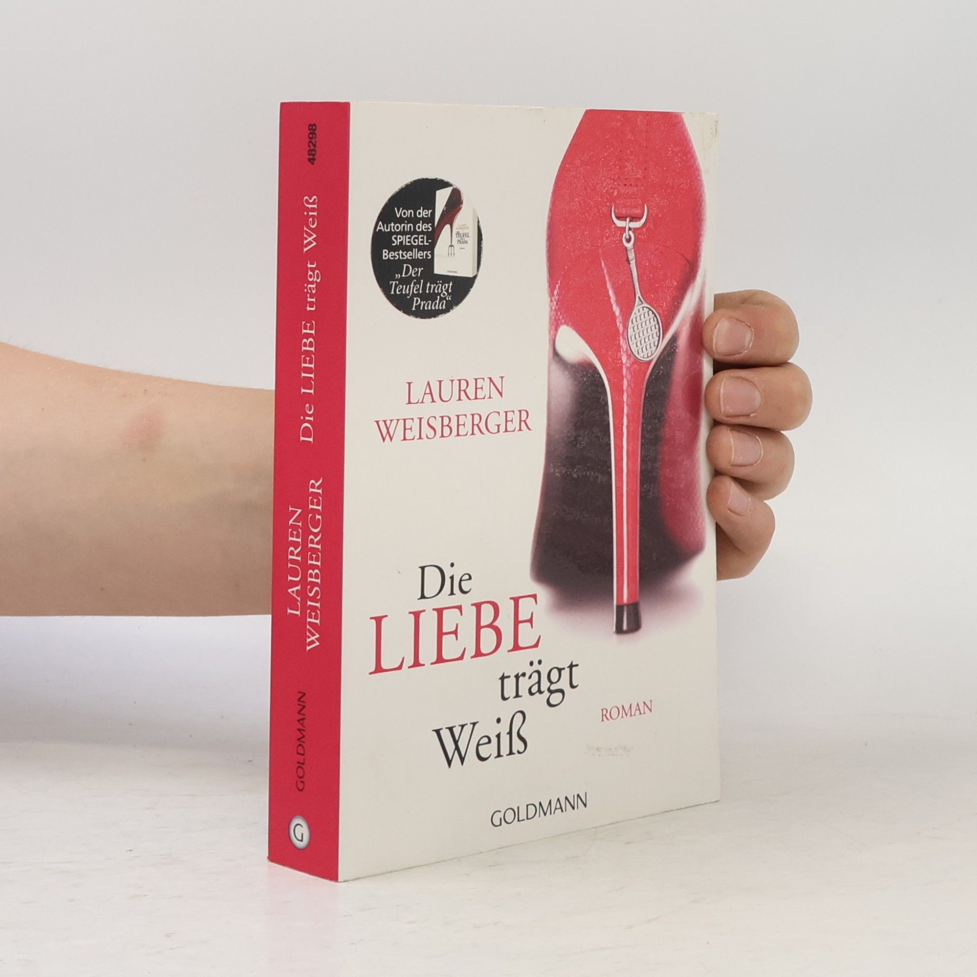 Lauren Weisberger Die Liebe trägt Weiss