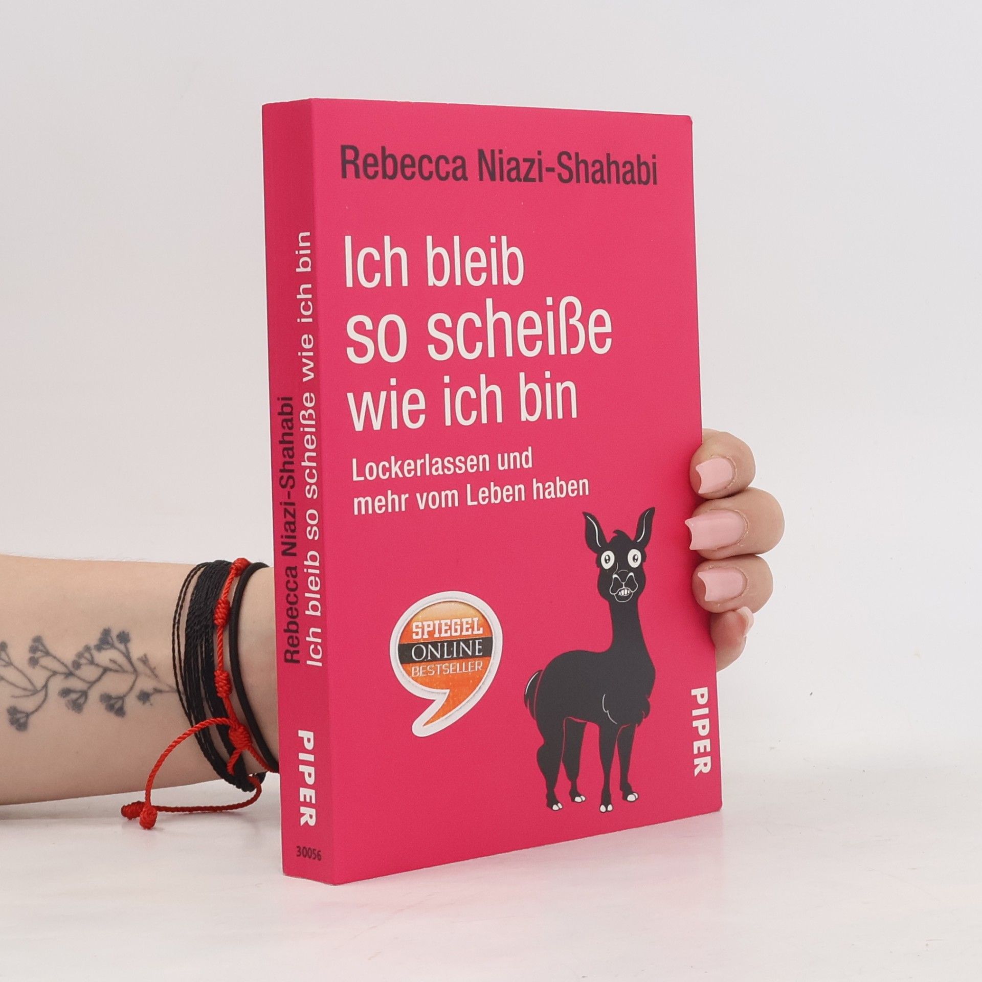 Rebecca Niazi-Shahabi Ich bleib so scheiße wie ich bin