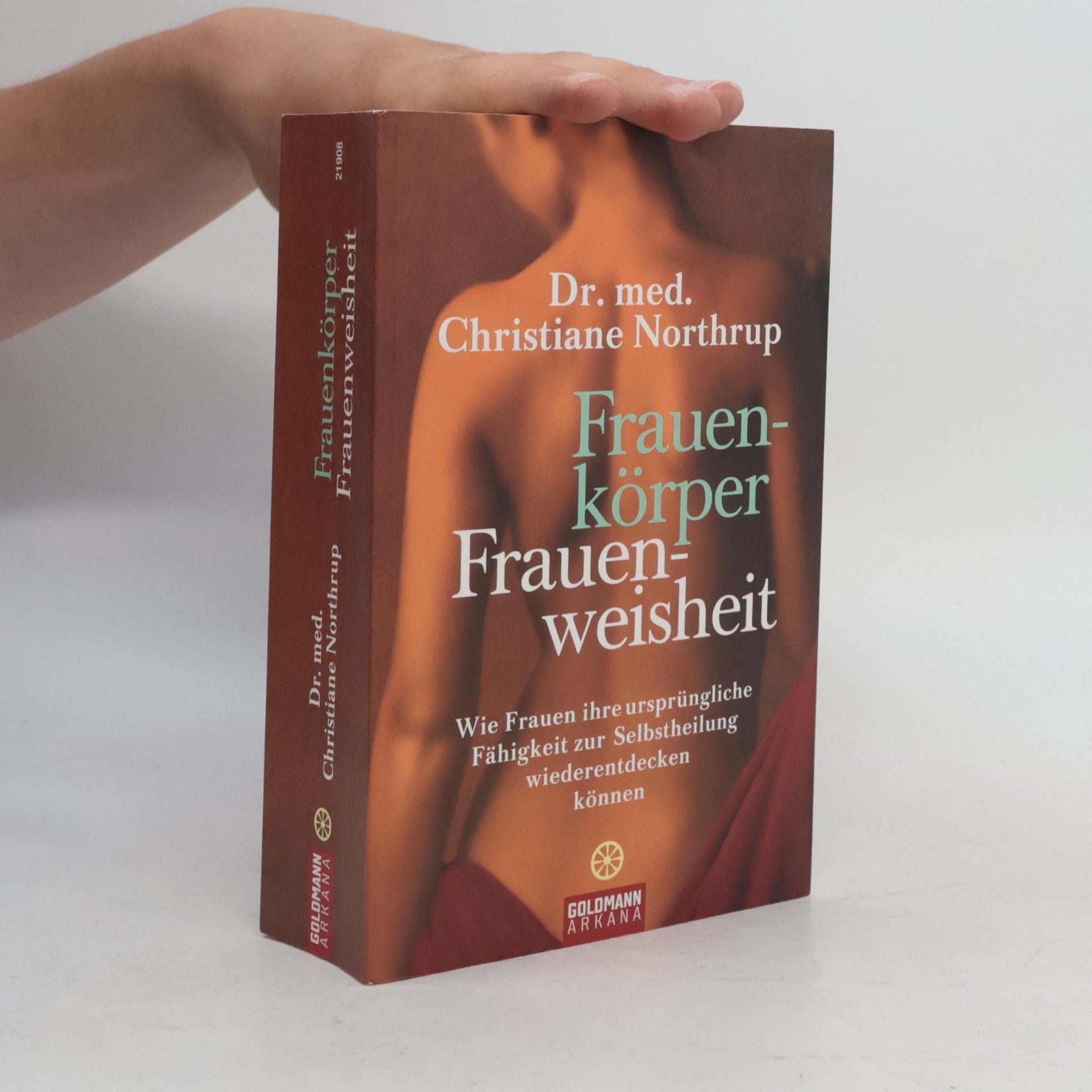 Christiane Northrup Frauenkörper, Frauenweisheit