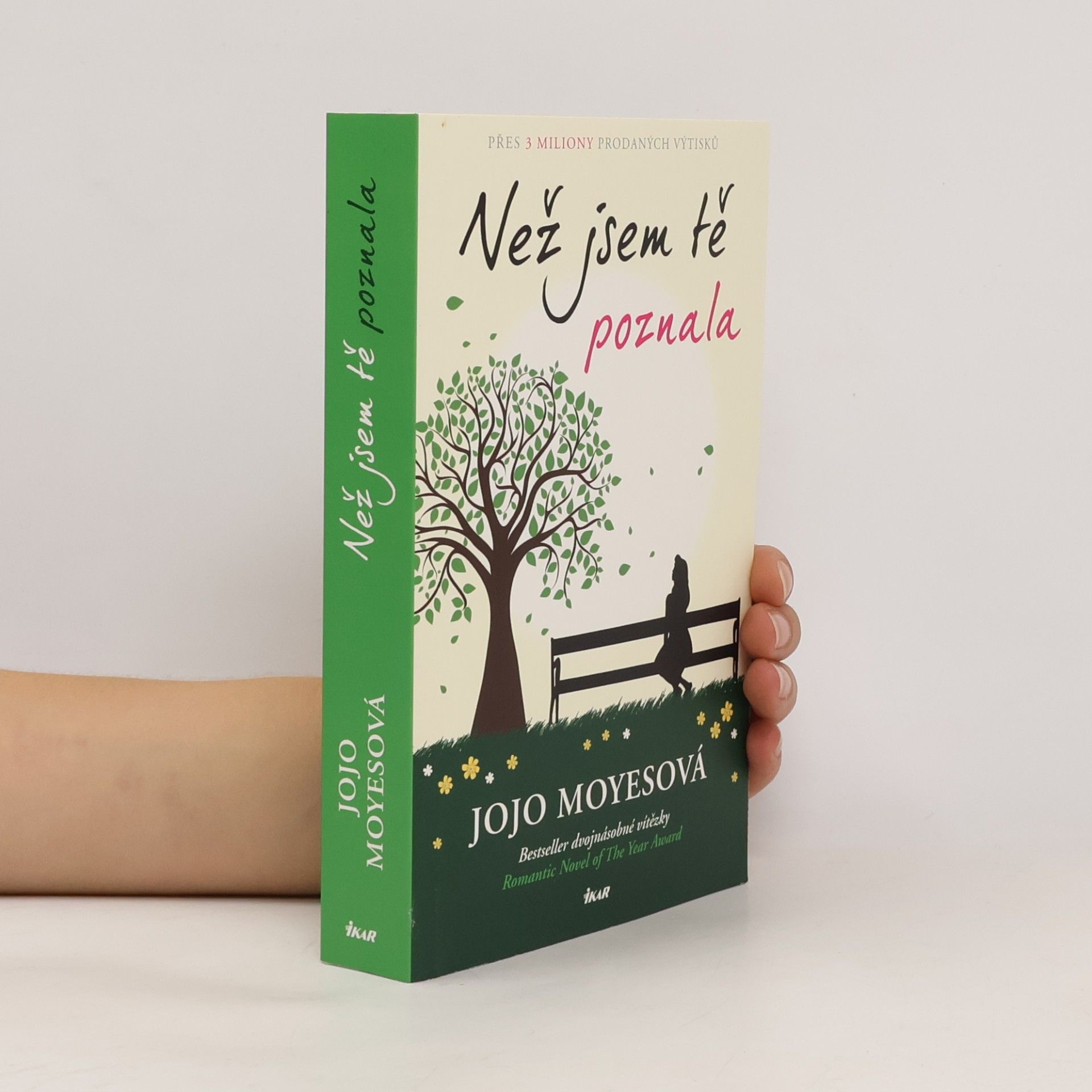 Jojo Moyes Než jsem tě poznala
