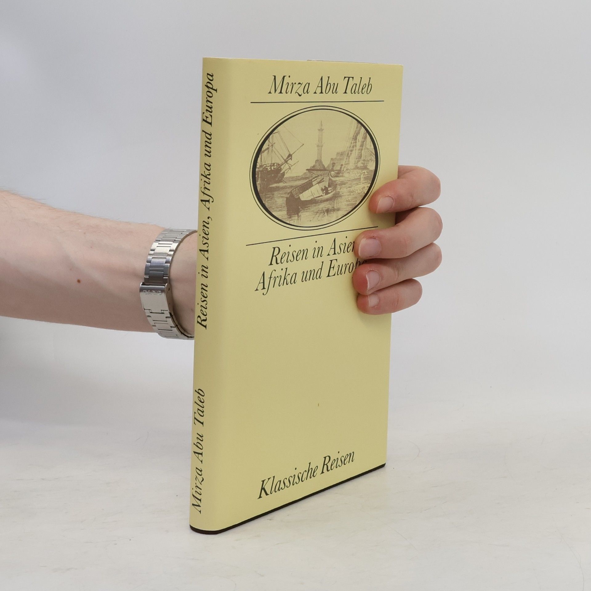 Abu T. a. lib H. a. n. Reisen in Asien, Afrika und Europa