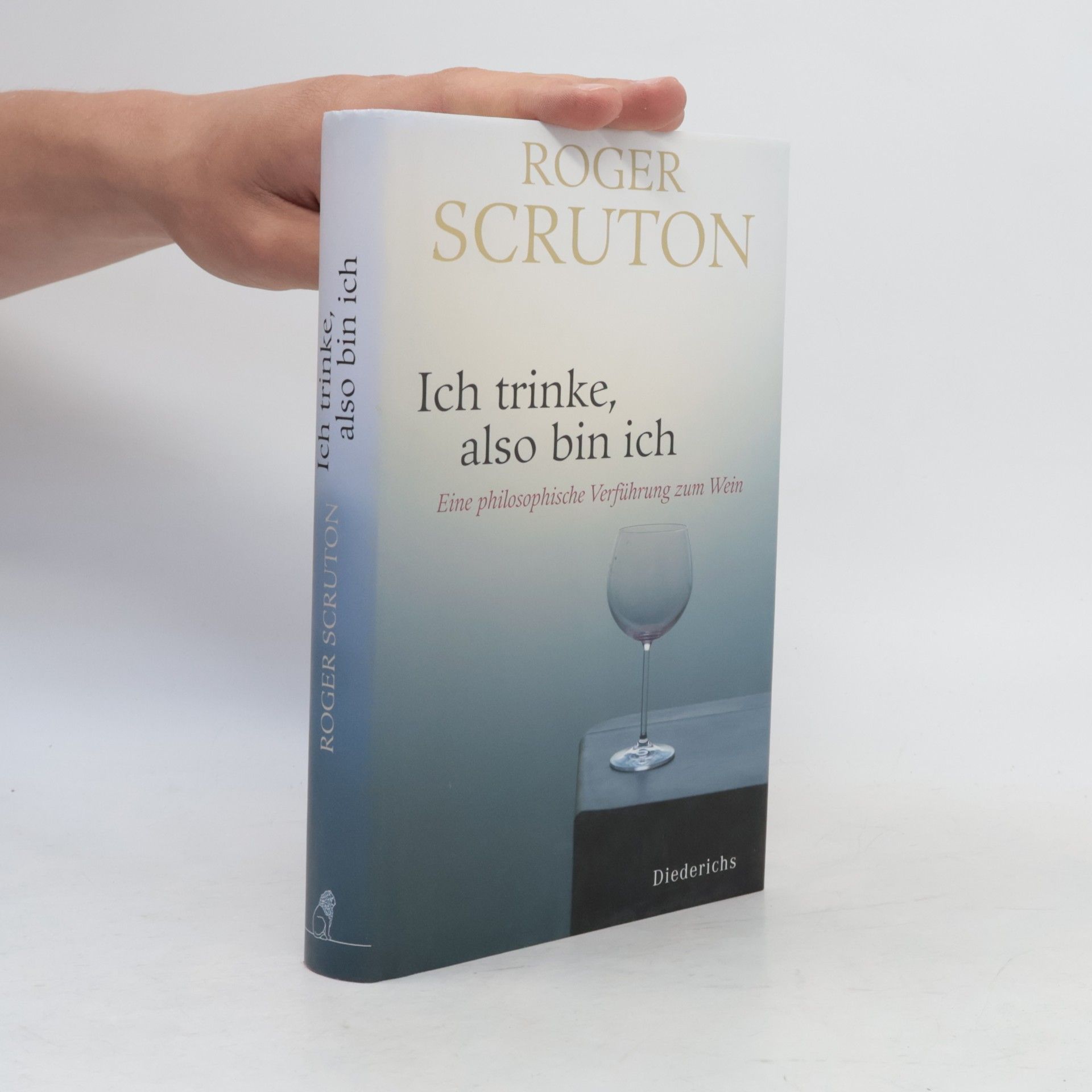 Roger Scruton Ich trinke, also bin ich