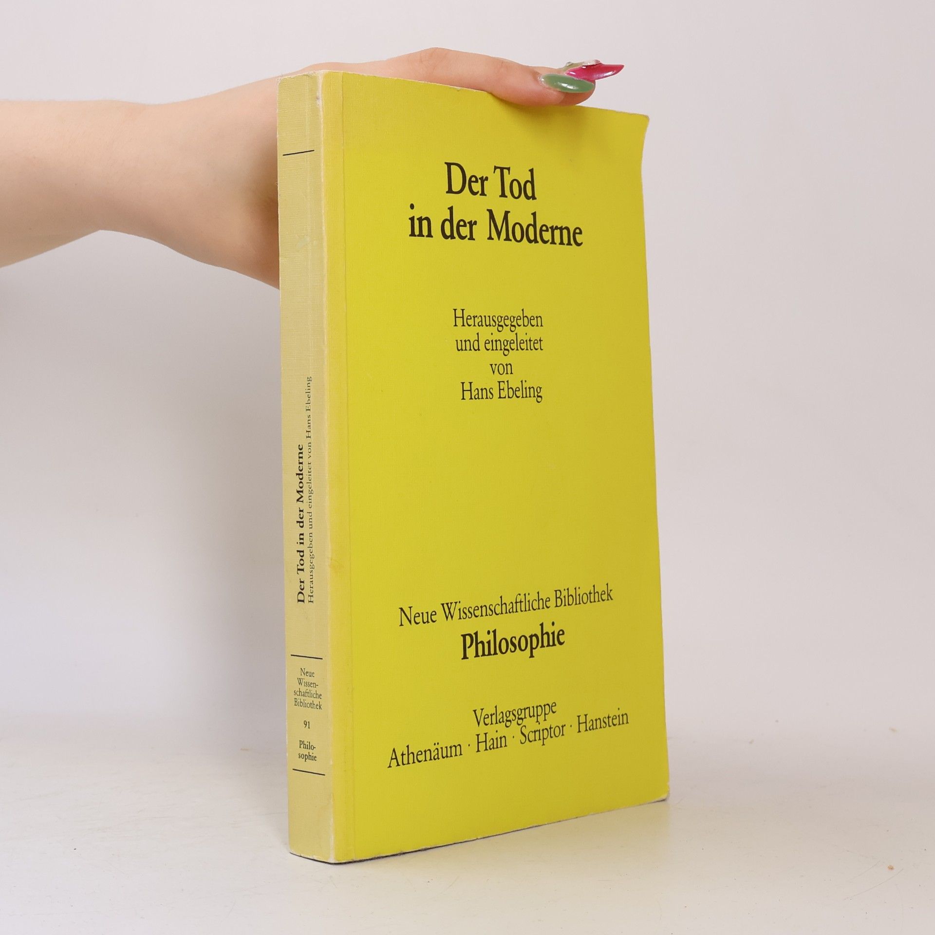 Neue Wissenschaftliche Bibliothek Philosophie - 91: Der Tod in der Moderne