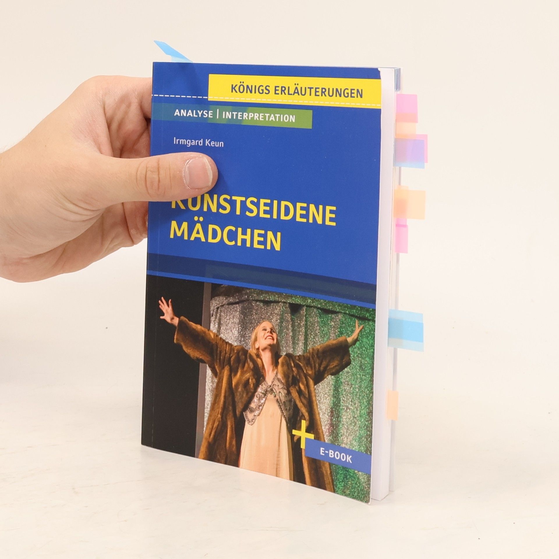 Irmgard Keun Königs Erläuterungen - 447: Das kunstseidene Mädchen von Irmgard Keun - Textanalyse und Interpretation