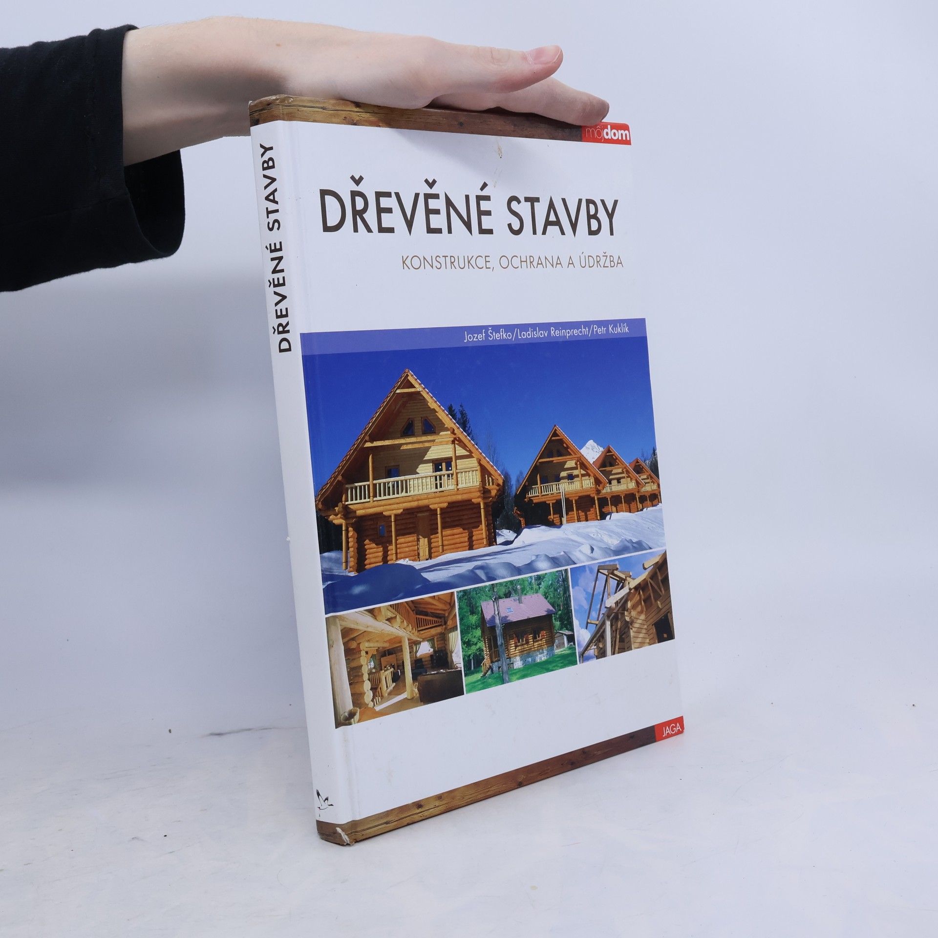 Ladislav Reinprecht Dřevěné stavby. Konstrukce, ochrana a údržba